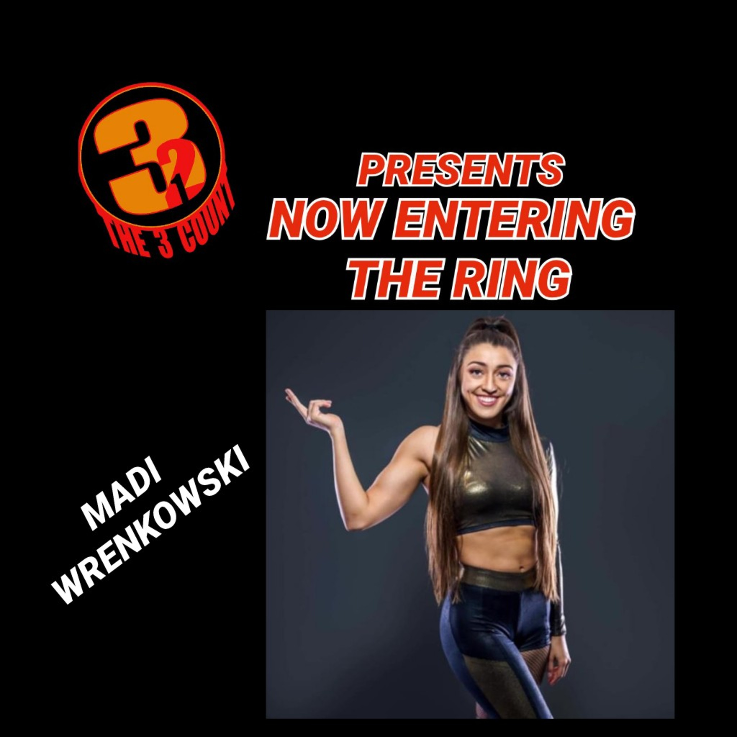 MADI WRENKOWSKI IS NOW ENTERING THE RING episode artwork