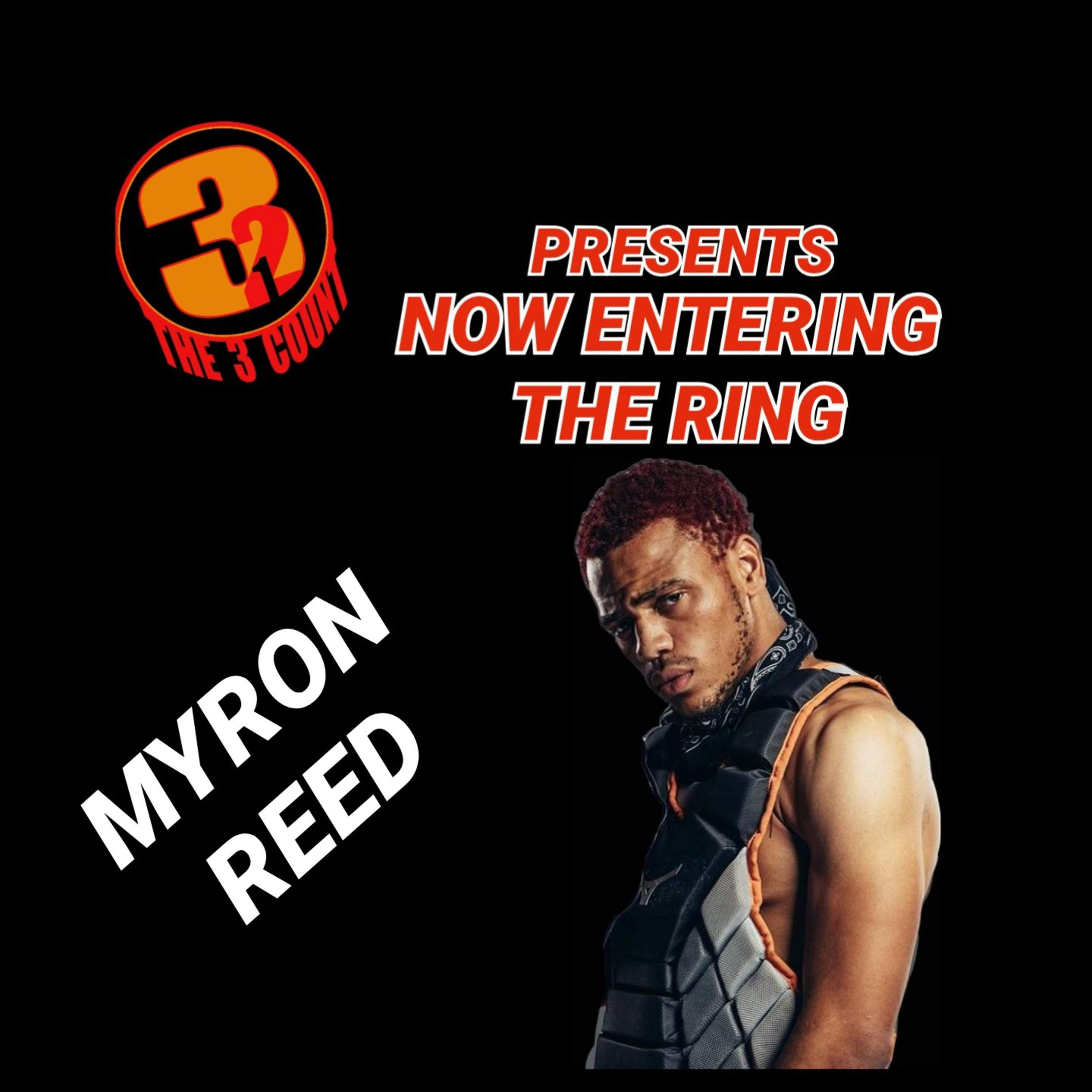 Myron Reed is Now Entering The Ring episode artwork