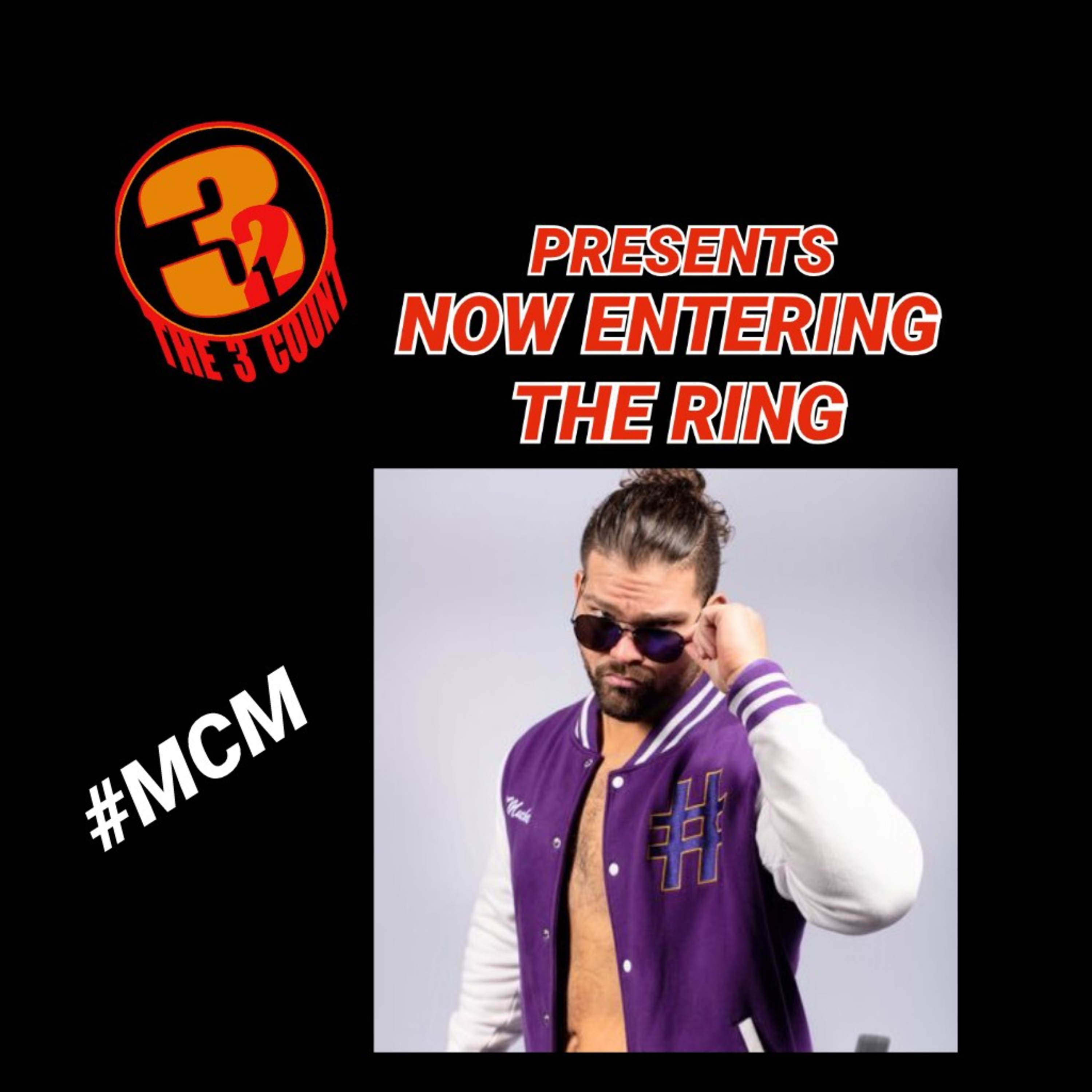 #MCM IS NOW ENTERING THE RING episode artwork