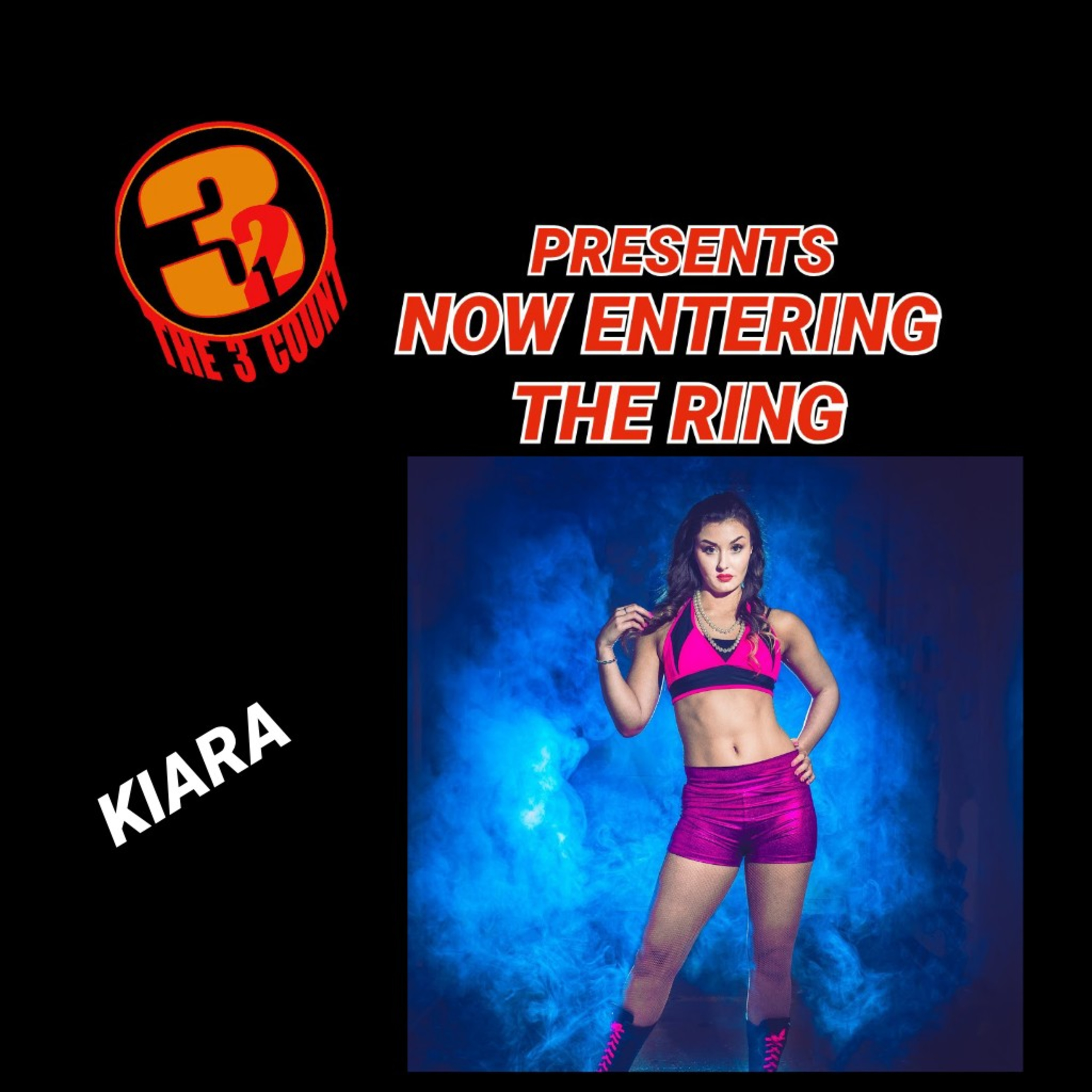 KIARA IS NOW ENTERING THE RING episode artwork