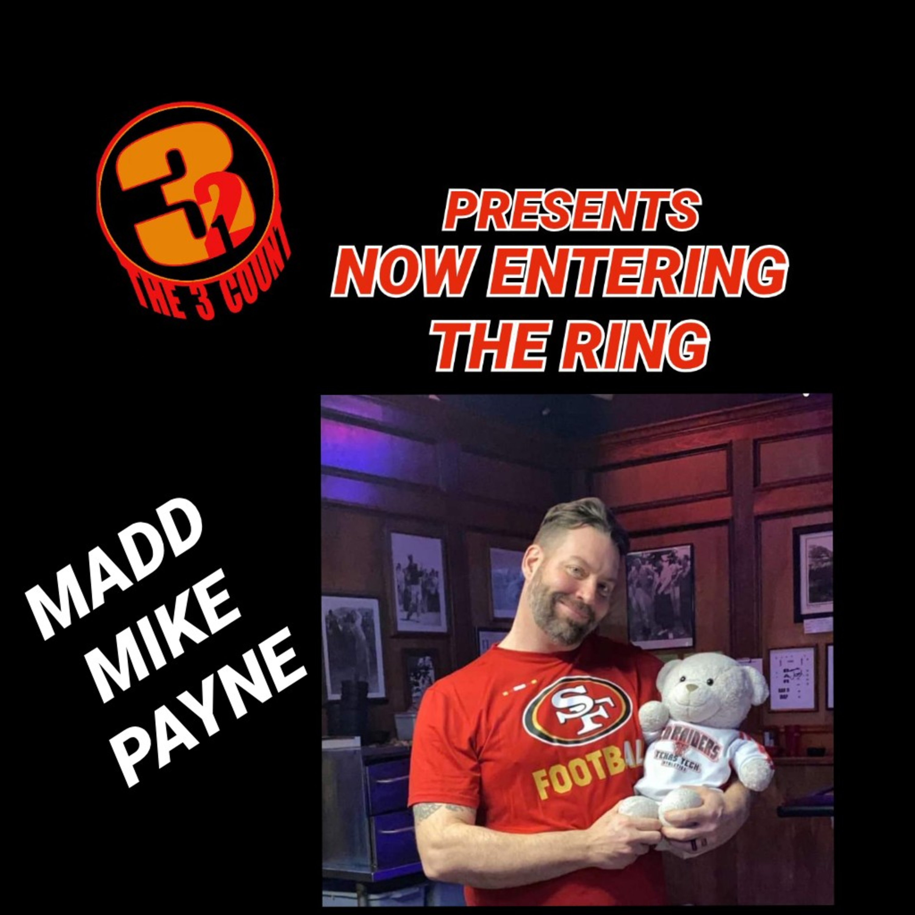 MADD MIKE PAYNE IS NOW ENTERING THE RING episode artwork