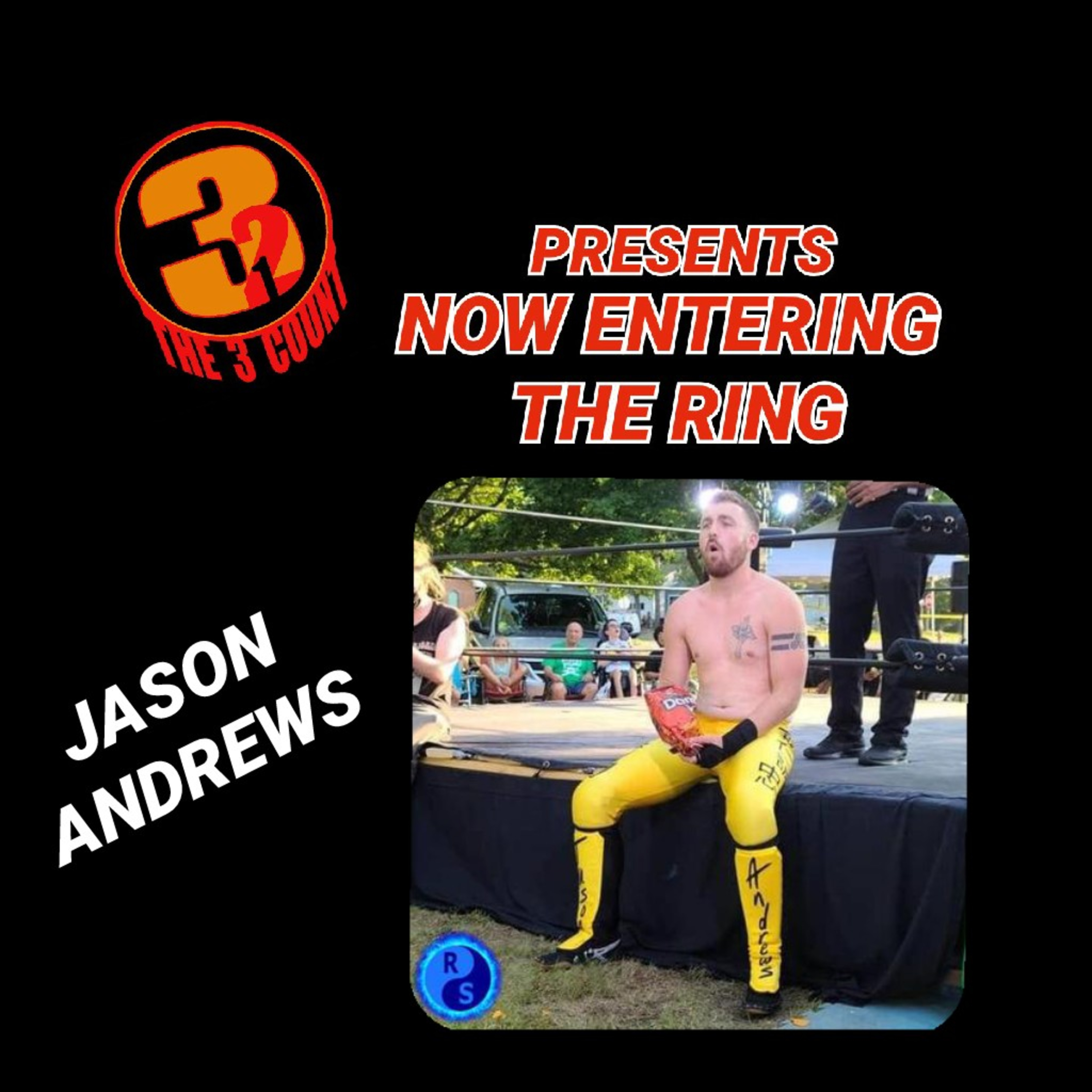 JASON ANDREWS IS NOW ENTERING THE RING episode artwork