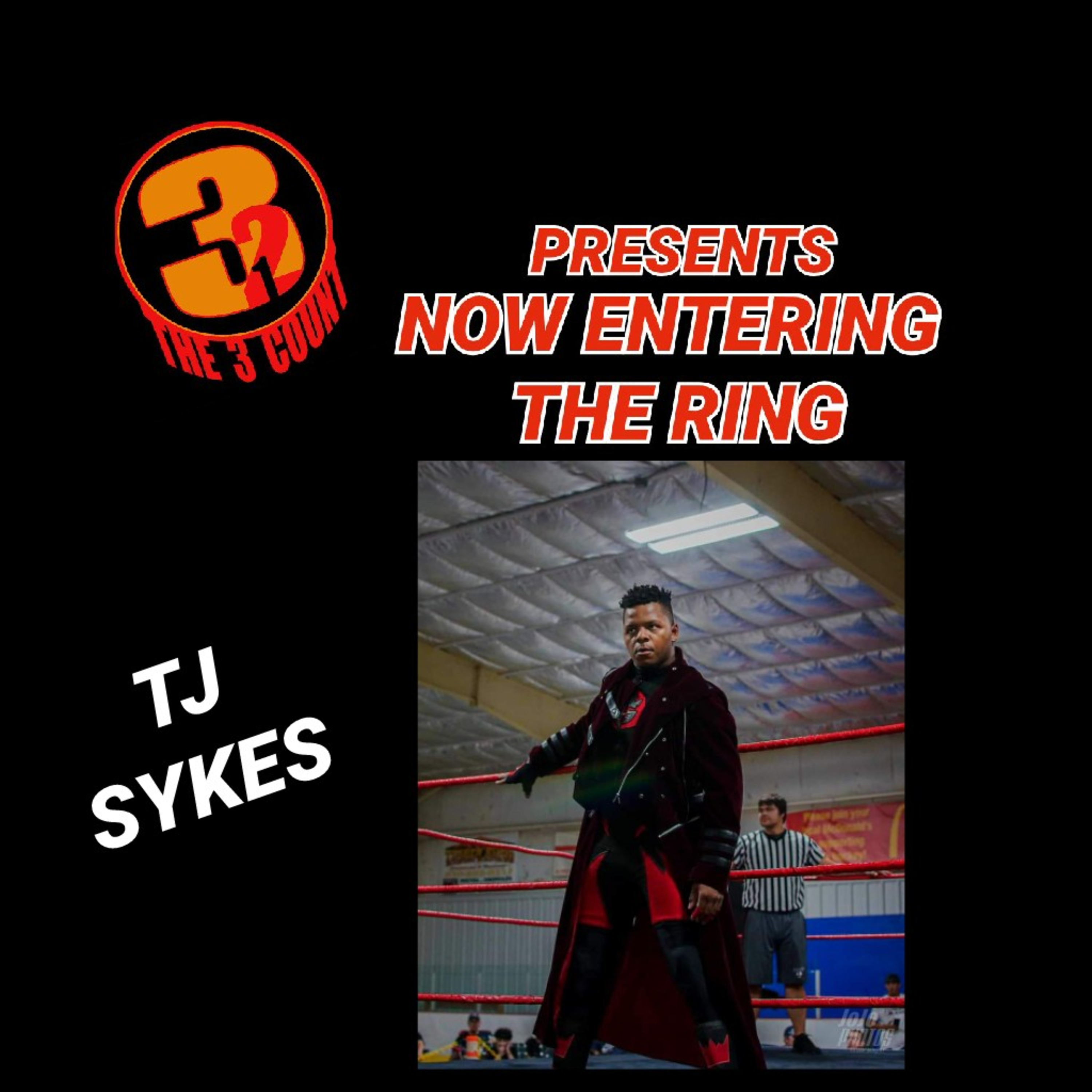 TJ Sykes is Now Entering The Ring episode artwork