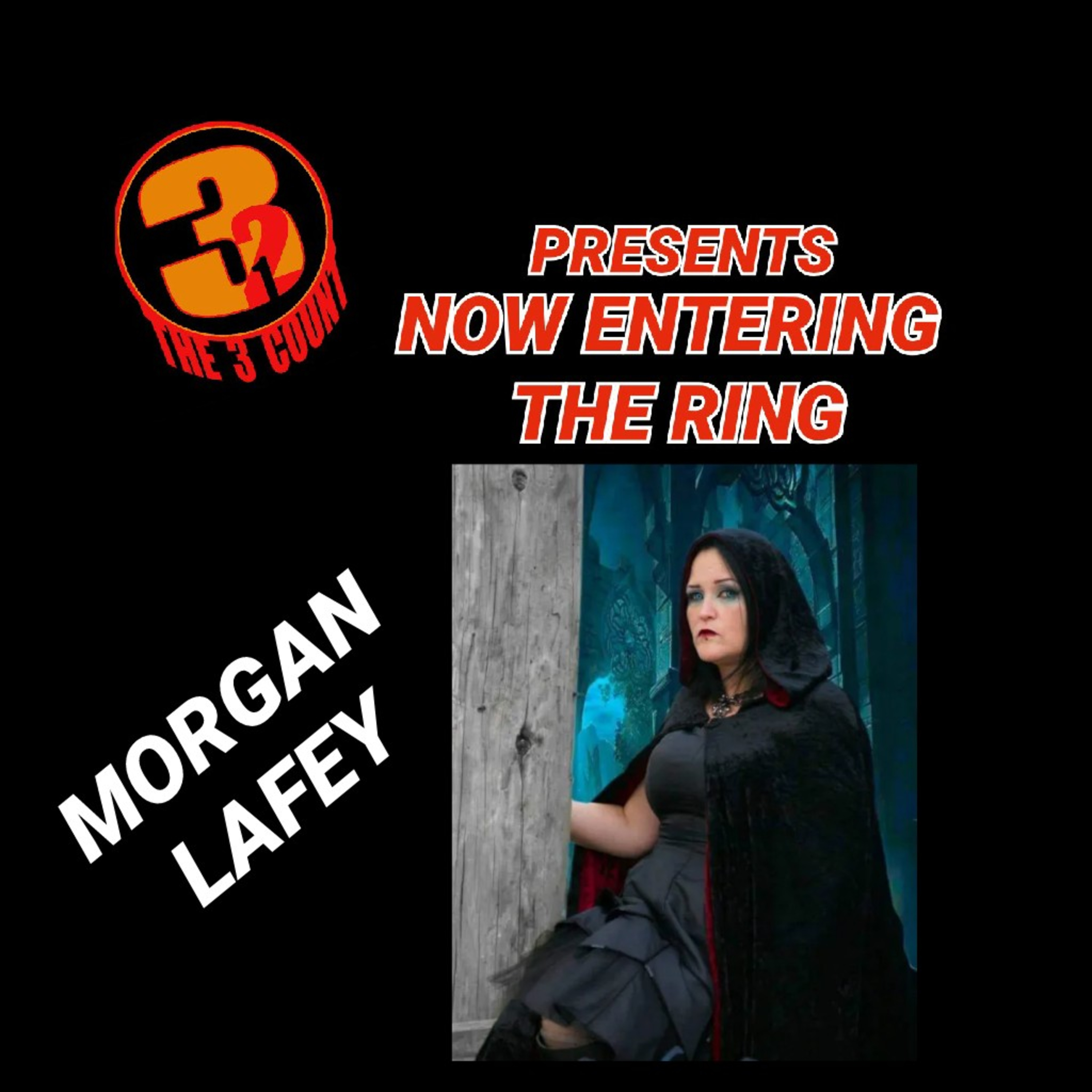 Morgan LeFay is Now Entering The Ring episode artwork