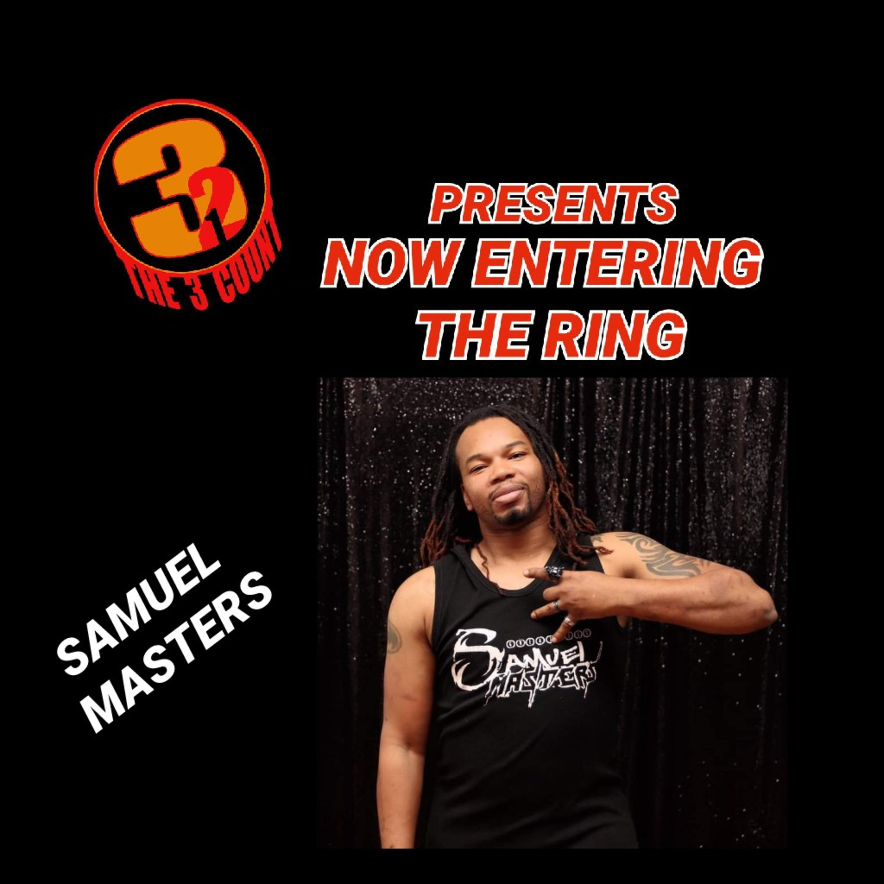 Samuel Masters is Now Entering The Ring episode artwork