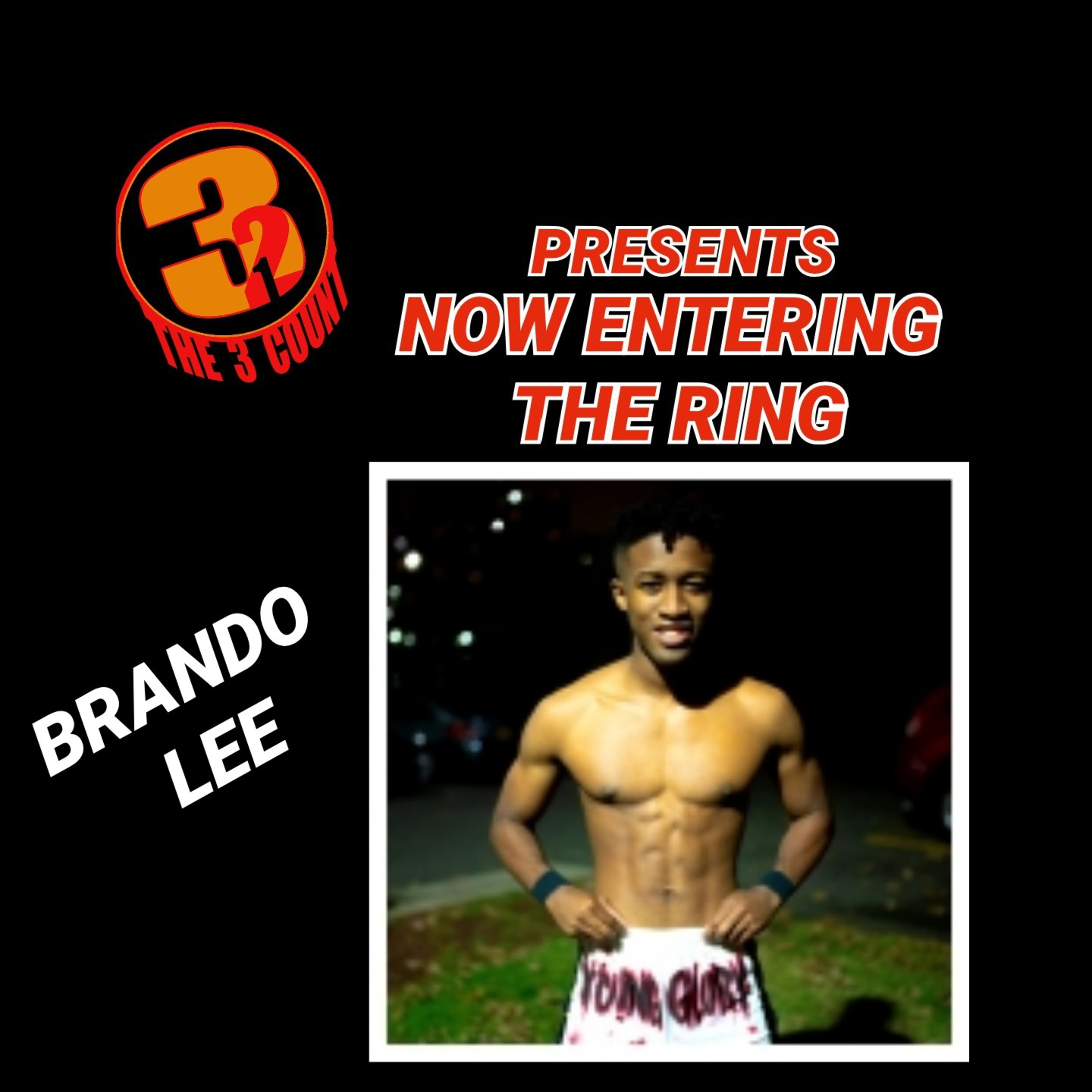 Brando Lee is Now Entering The Ring episode artwork