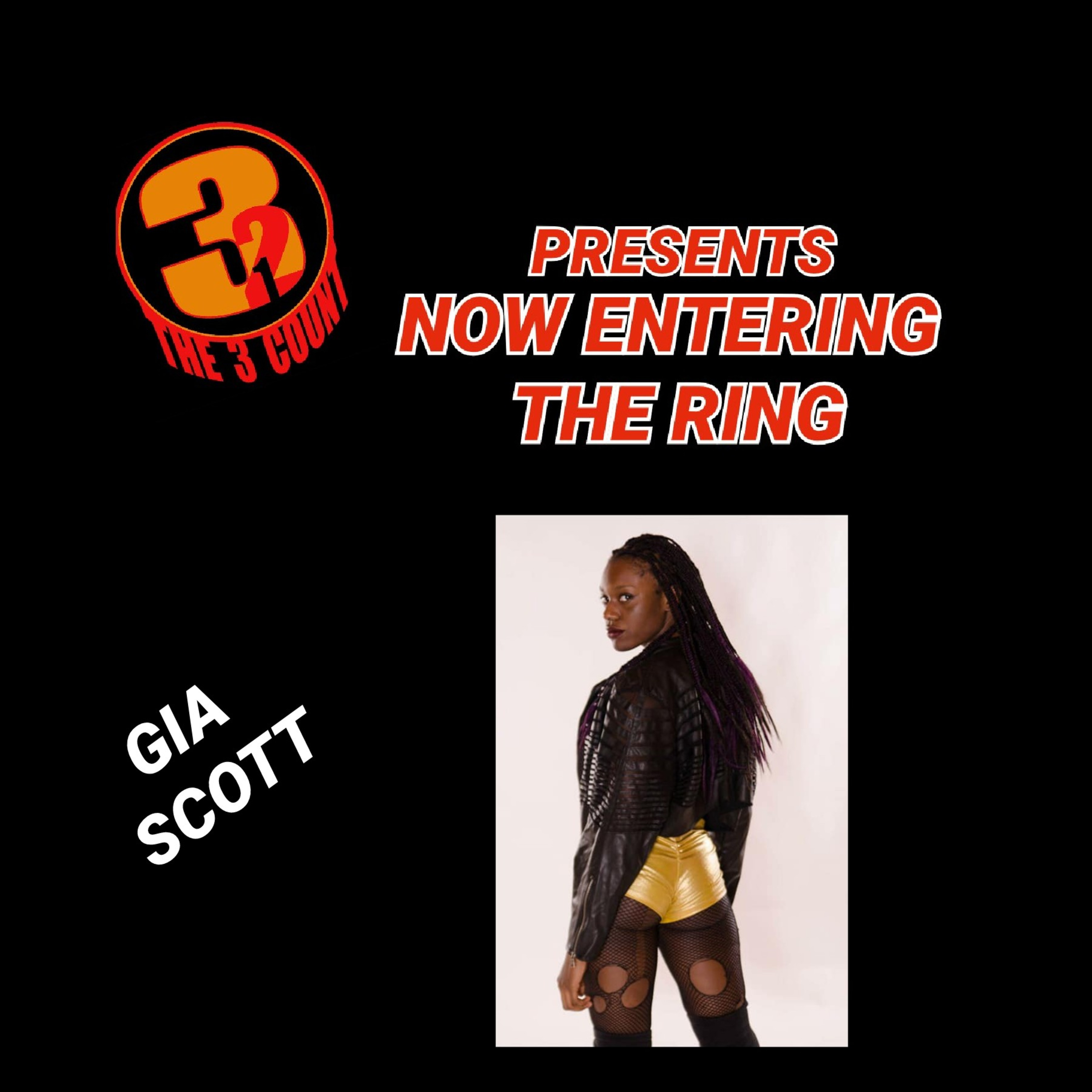 GIA SCOTT IS NOW ENTERING THE RING episode artwork