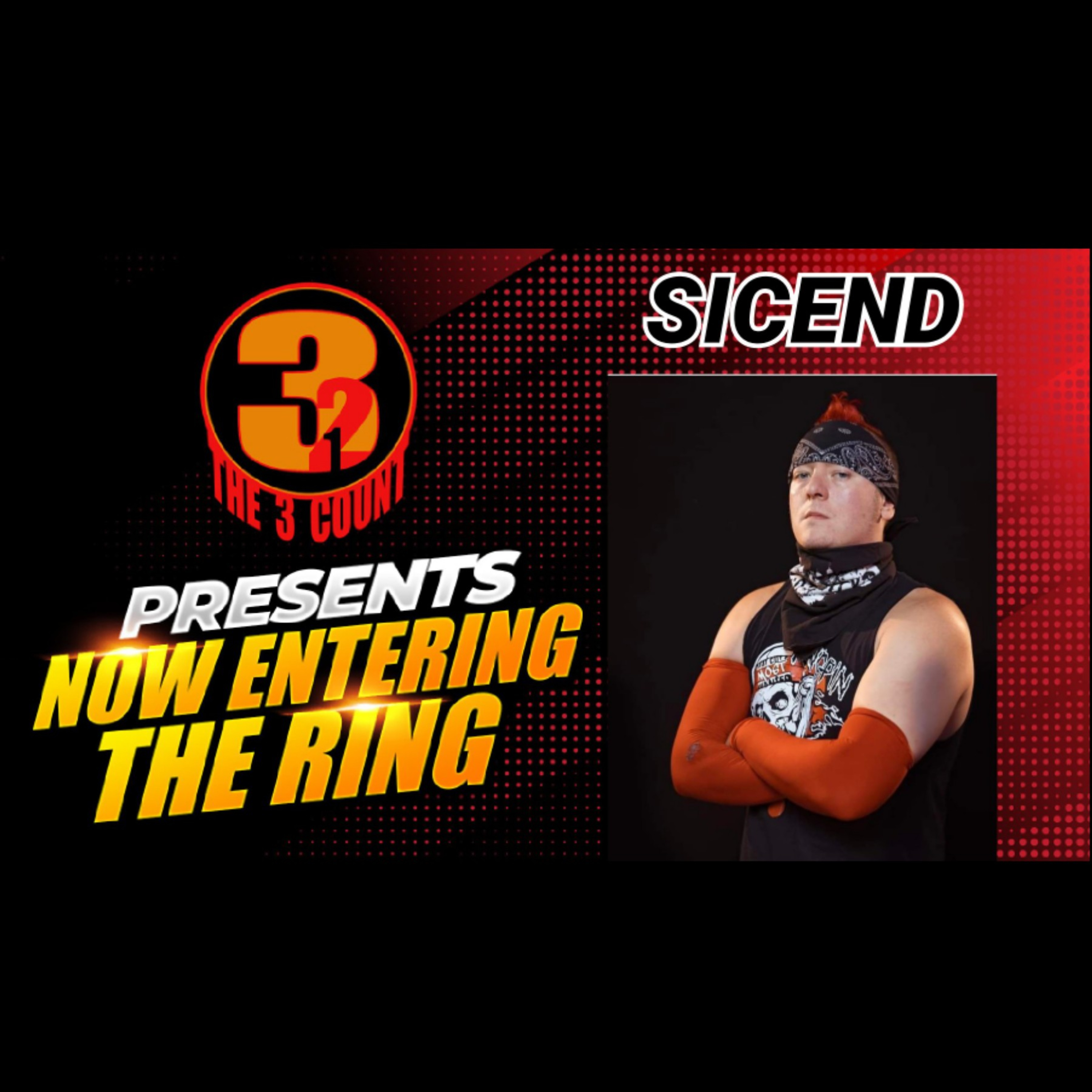 Now Entering The Ring 201 With Sicend  episode artwork