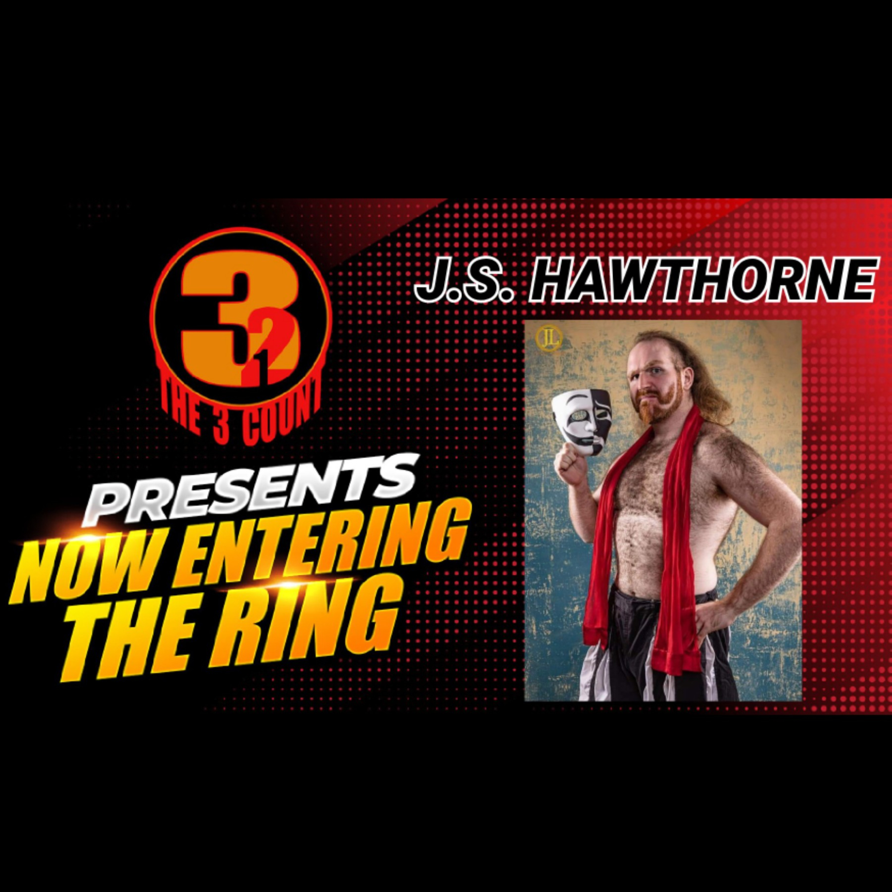 J.S. Hawthorne is Now Entering The Ring episode artwork