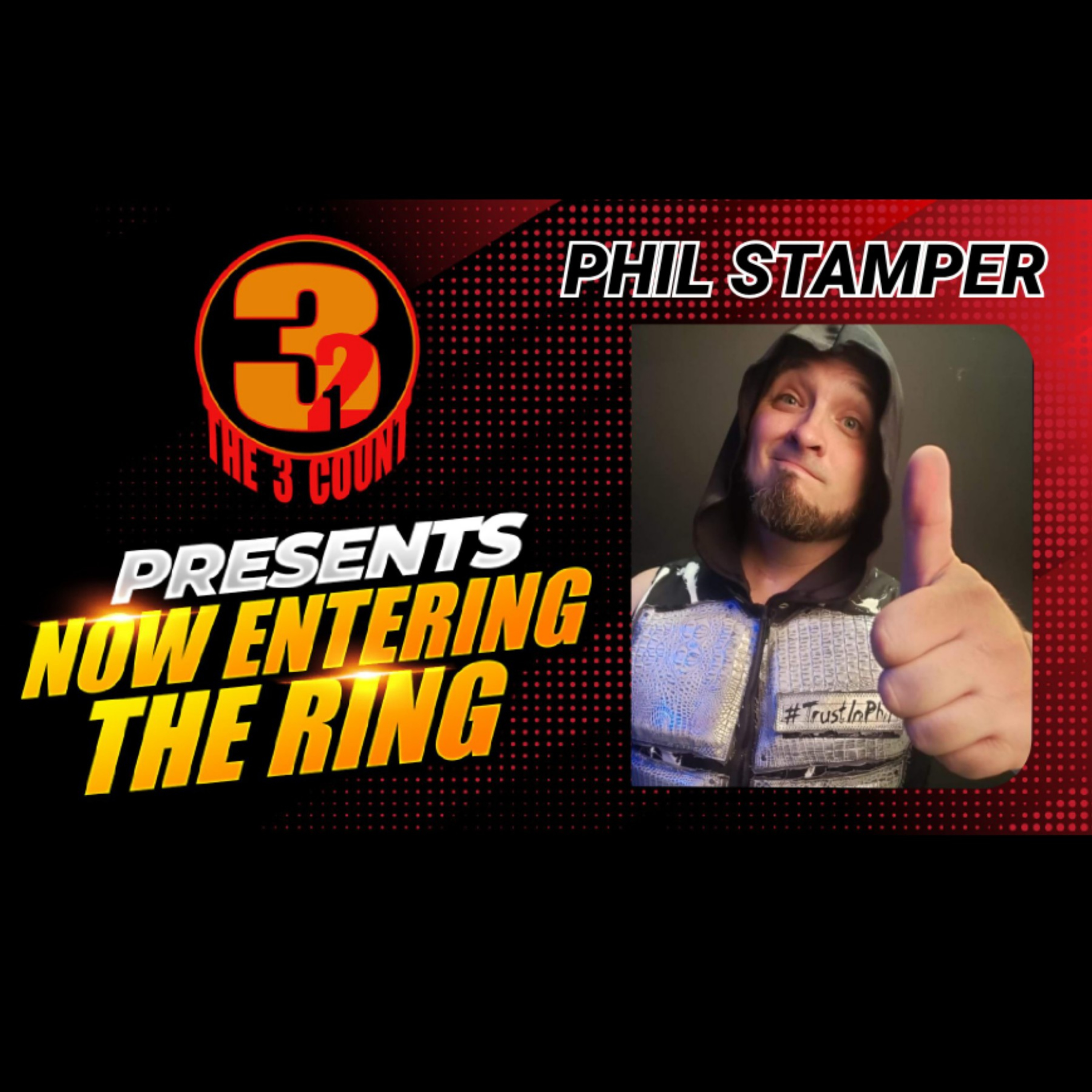 Now Entering The Ring 201 with Phil Stamper episode artwork