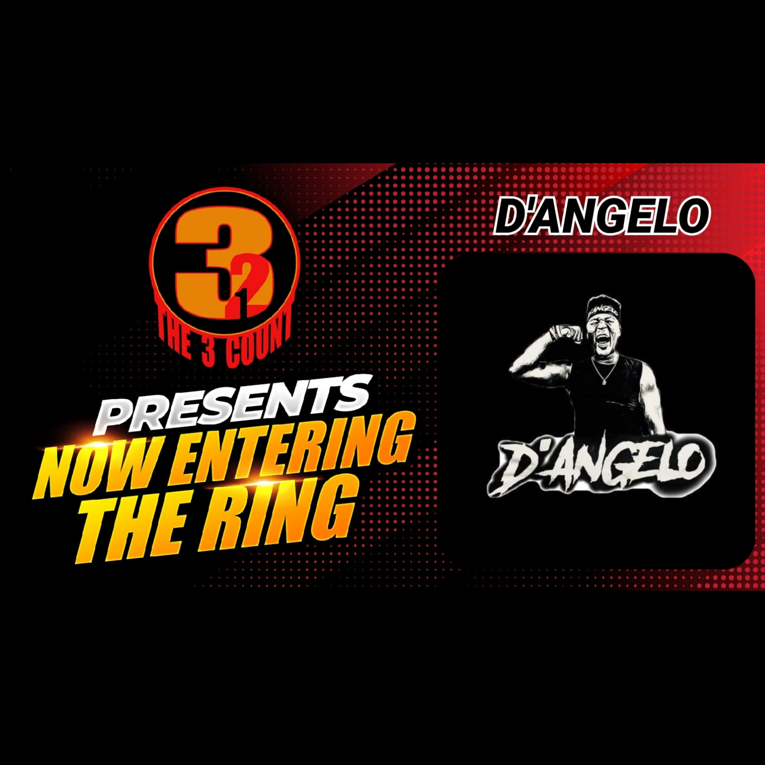 D'Angelo Is Now Entering The Ring episode artwork