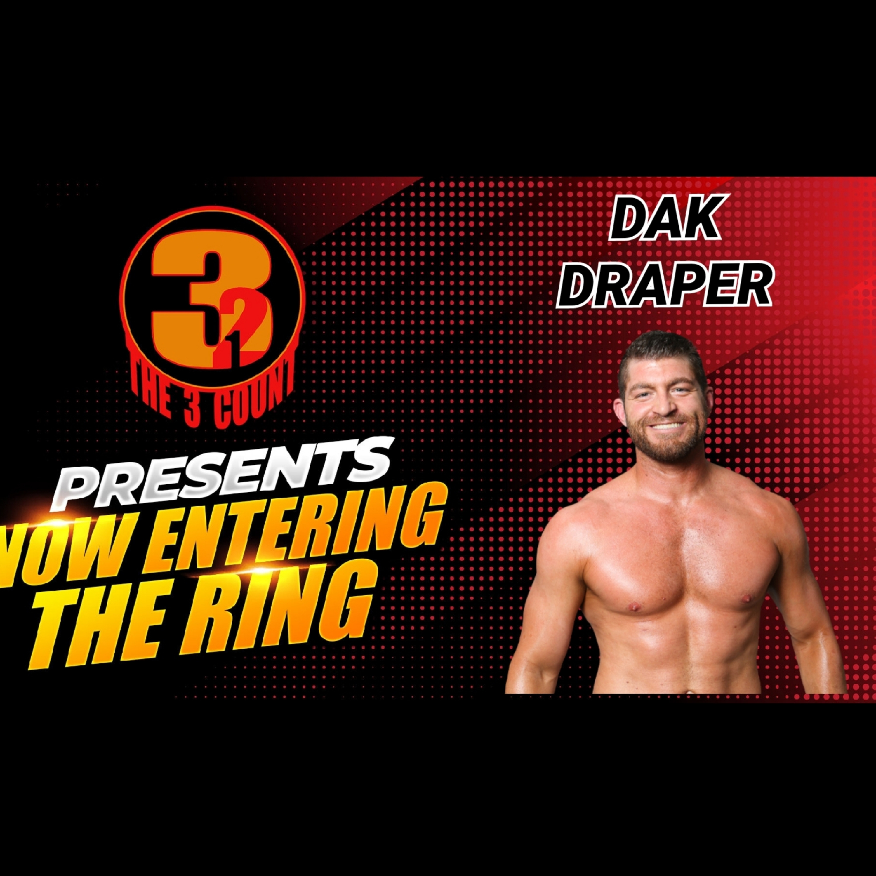 DAK DRAPER IS NOW ENTERING THE RING episode artwork