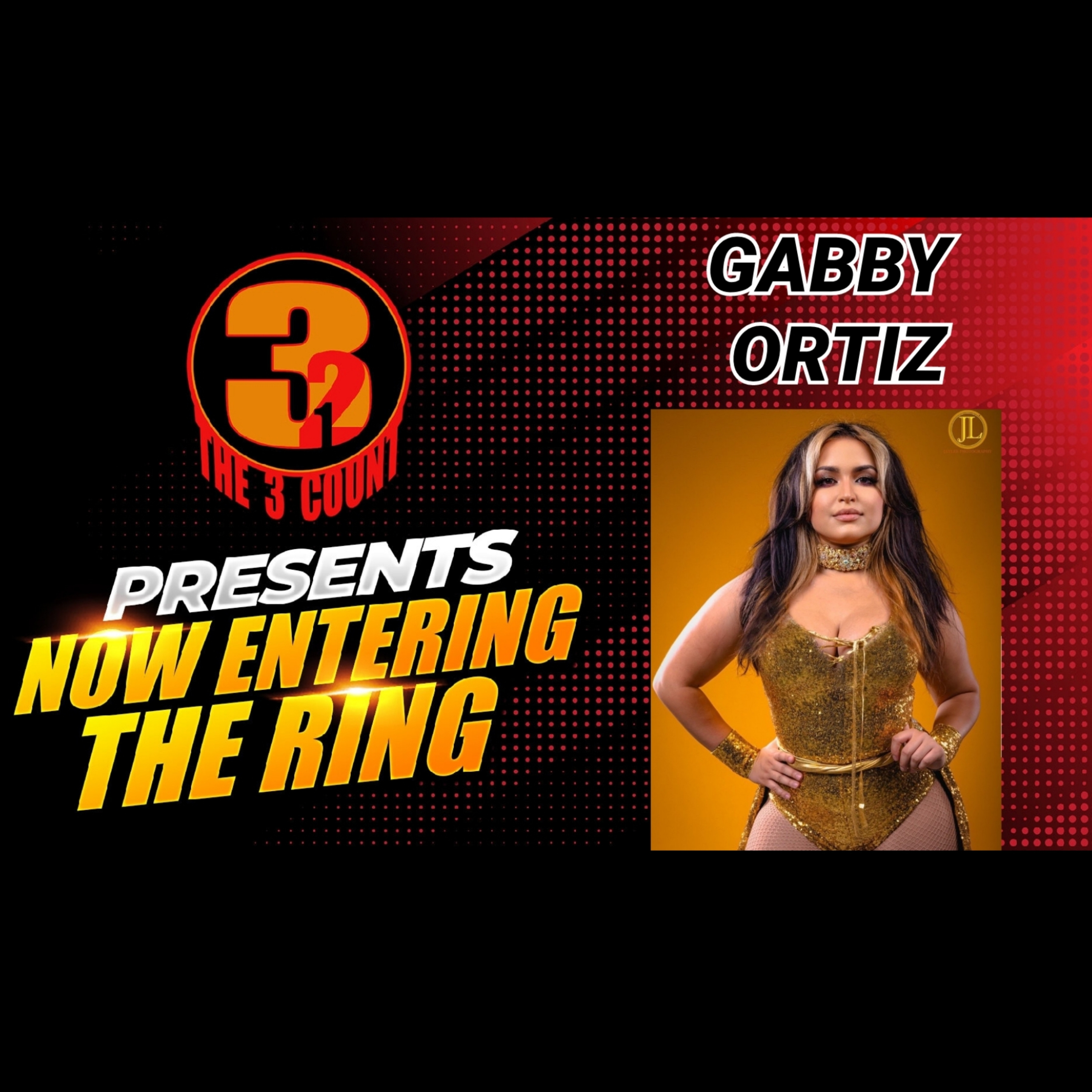 NOW ENTERING THE RING 201 WITH GABBY ORTIZ episode artwork