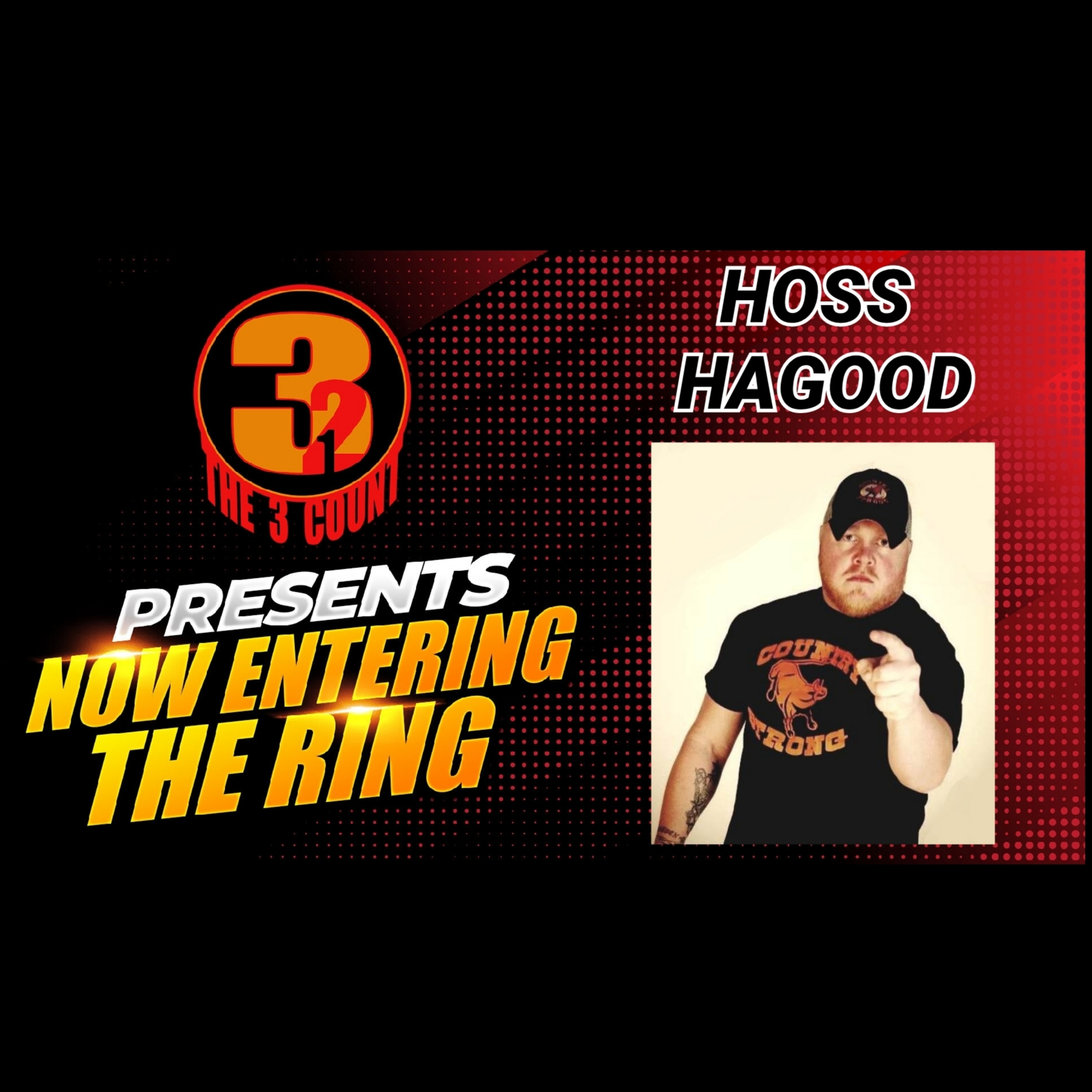 HOSS HAGOOD IS NOW ENTERING THE RING  episode artwork