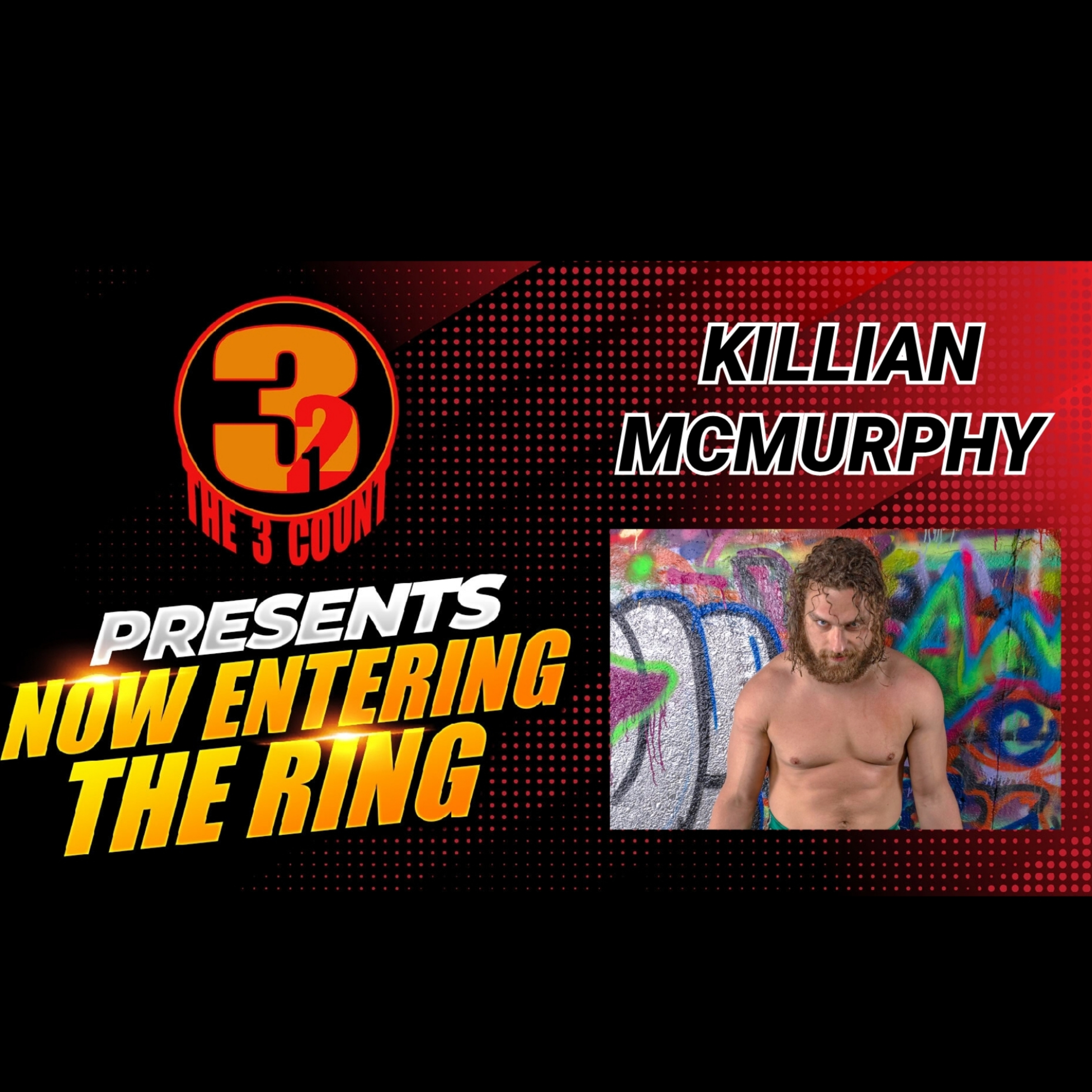 KILLIAN MCMURPHY IS NOW ENTERING THE RING  episode artwork