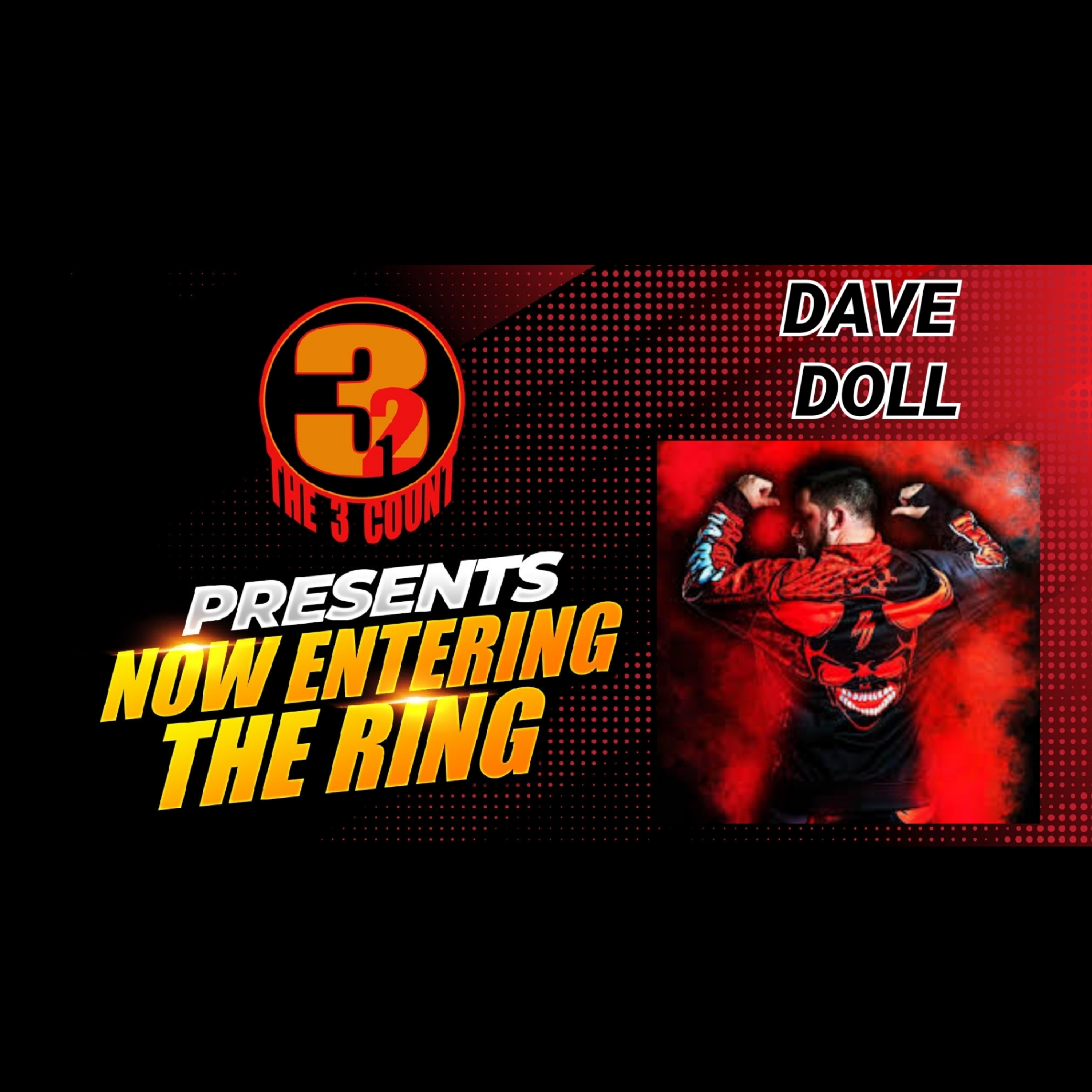 DAREDEVIL DAVE DOLL IS NOW ENTERING THE RING  episode artwork