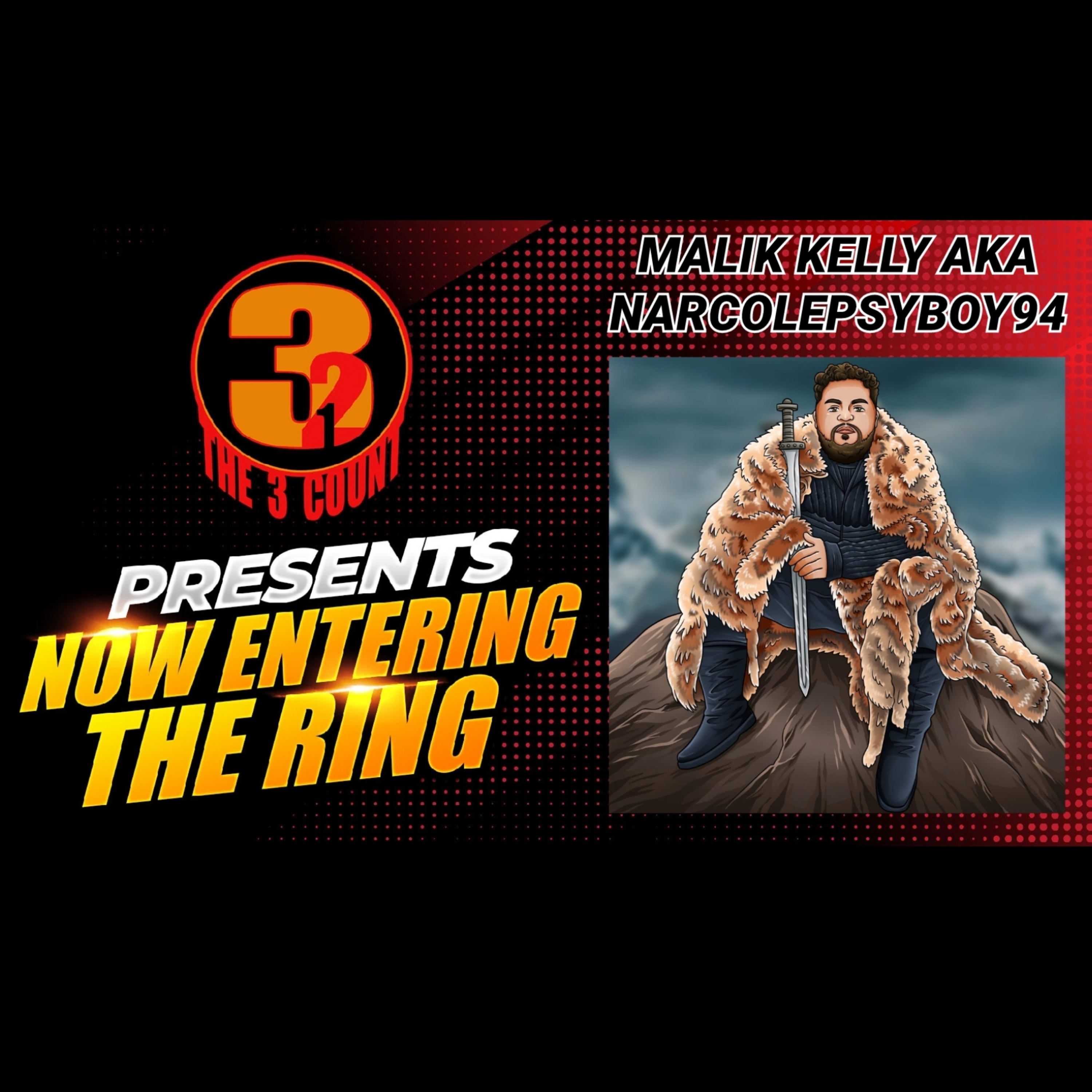 MALIK KELLY IS NOW ENTERING THE RING  episode artwork