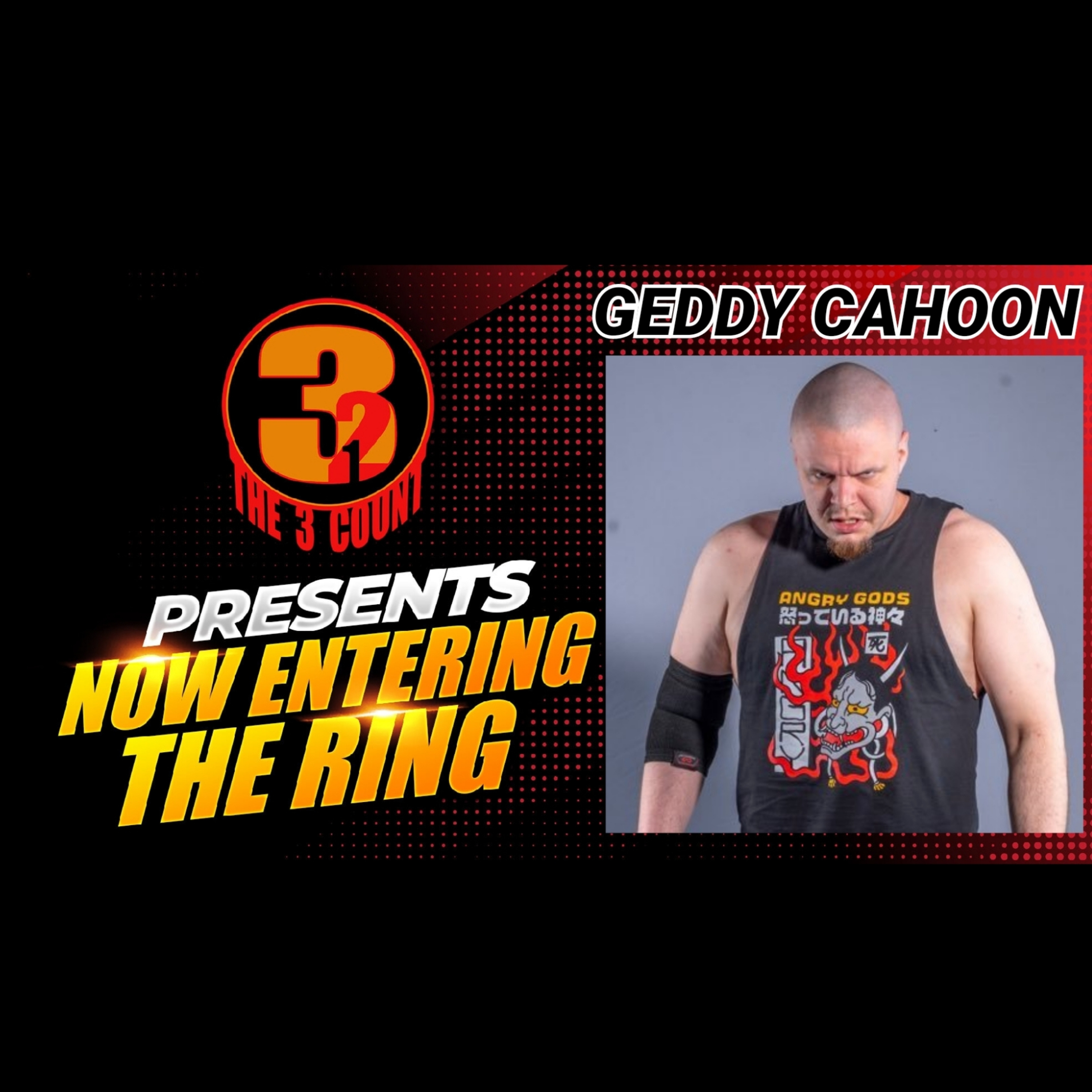 GEDDY CAHOON IS NOW ENTERING THE RING  episode artwork