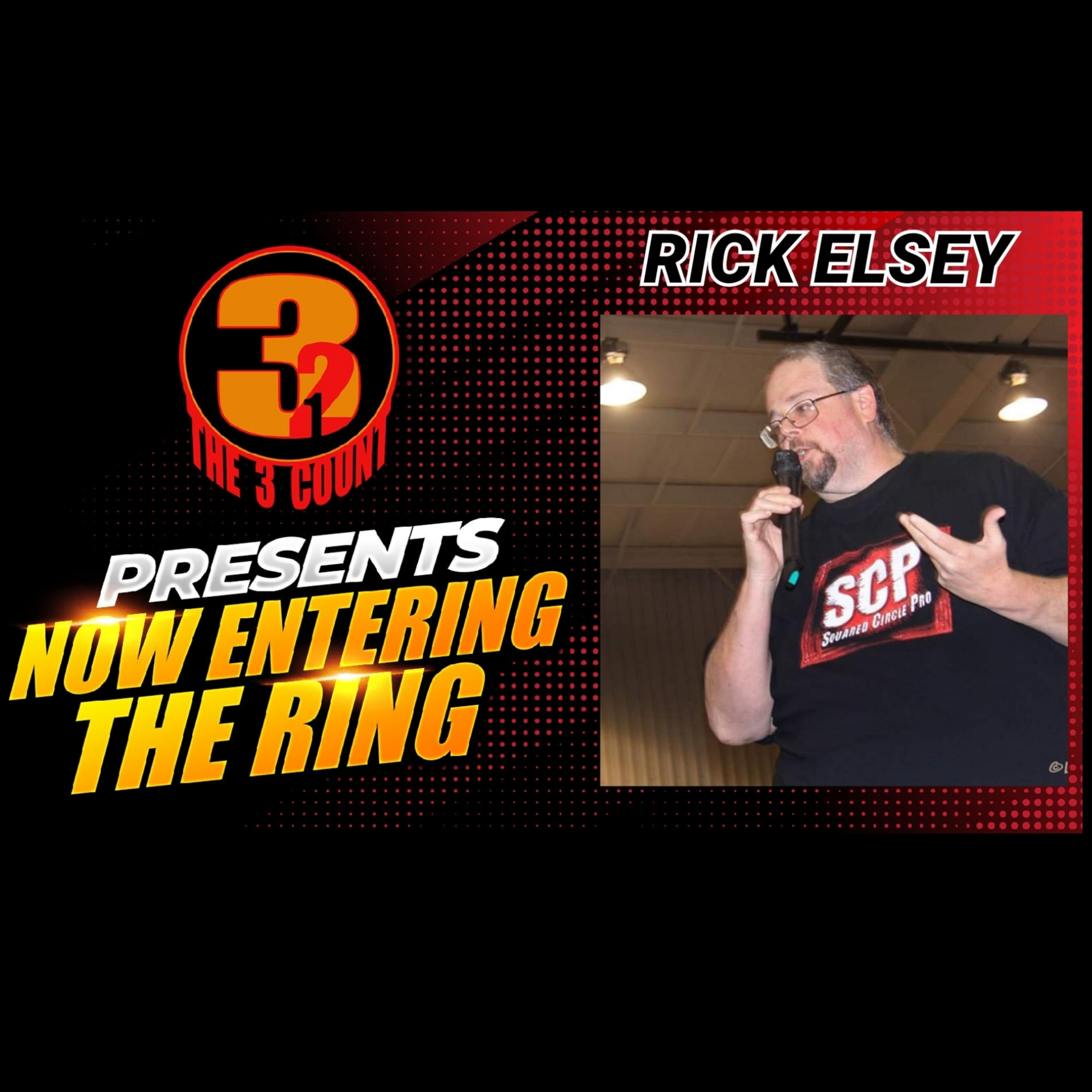 RICK ELSEY IS NOW ENTERING THE RING  episode artwork