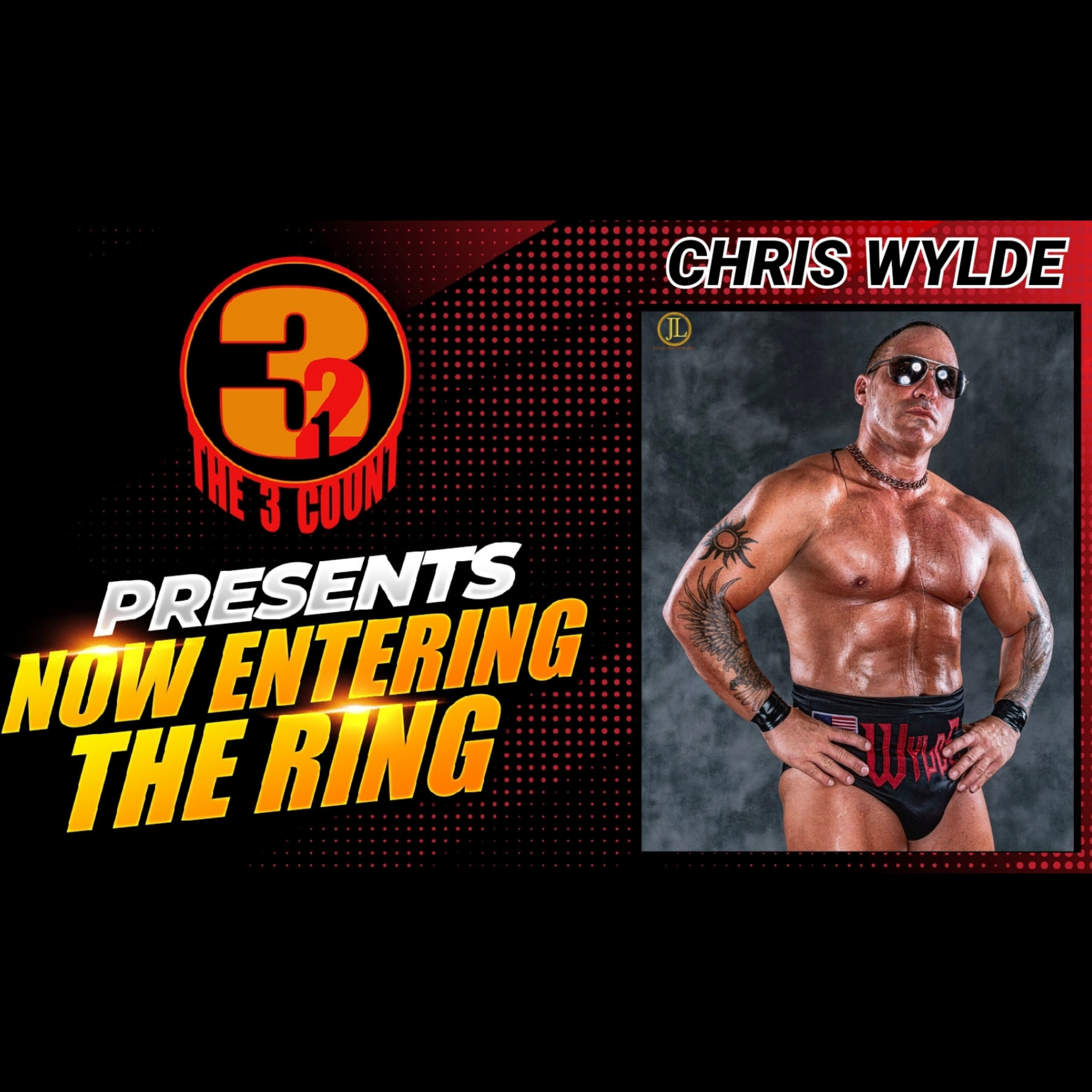 CHRIS WYLDE IS NOW ENTERING THE RING  episode artwork