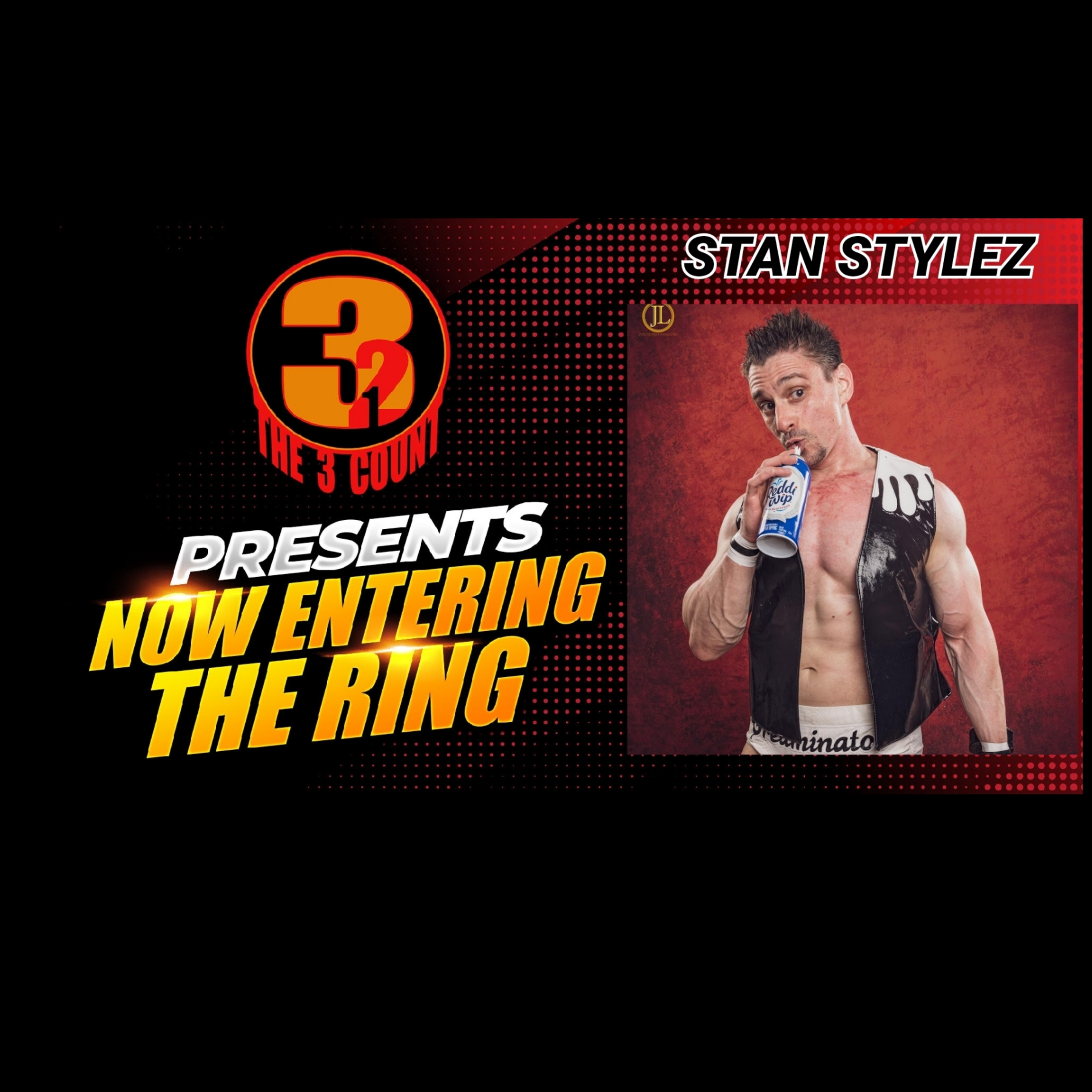 STAN STYLEZ IS NOW ENTERING THE RING  episode artwork