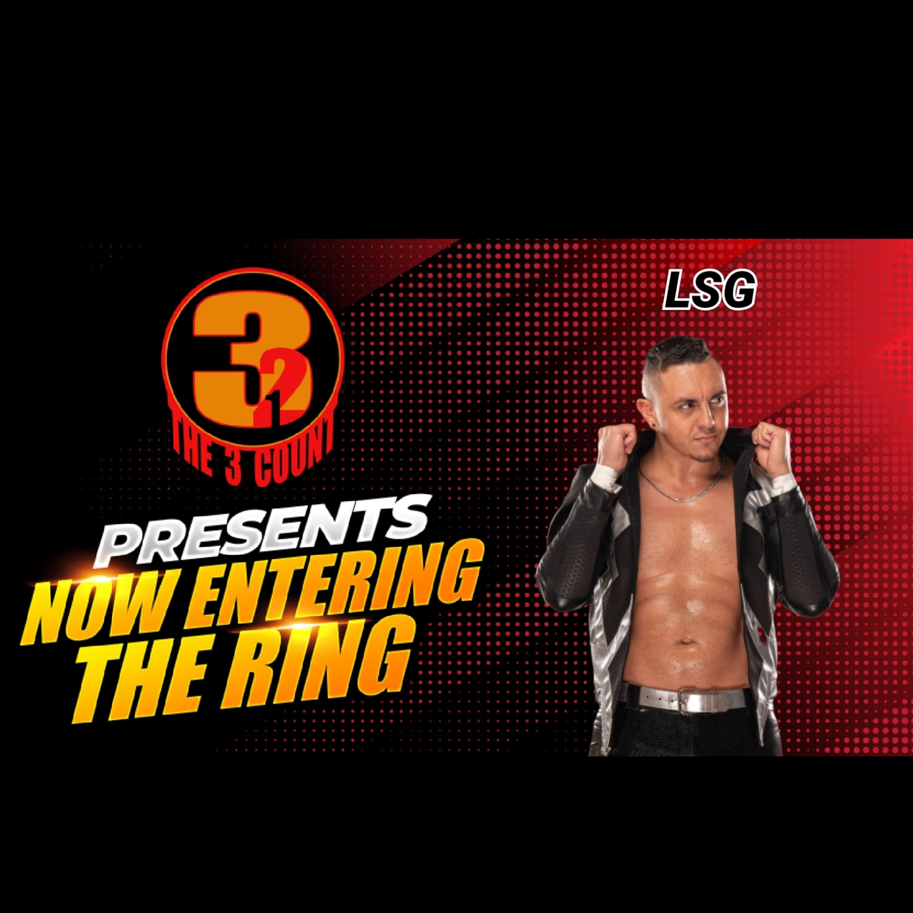LSG IS NOW ENTERING THE RING  episode artwork