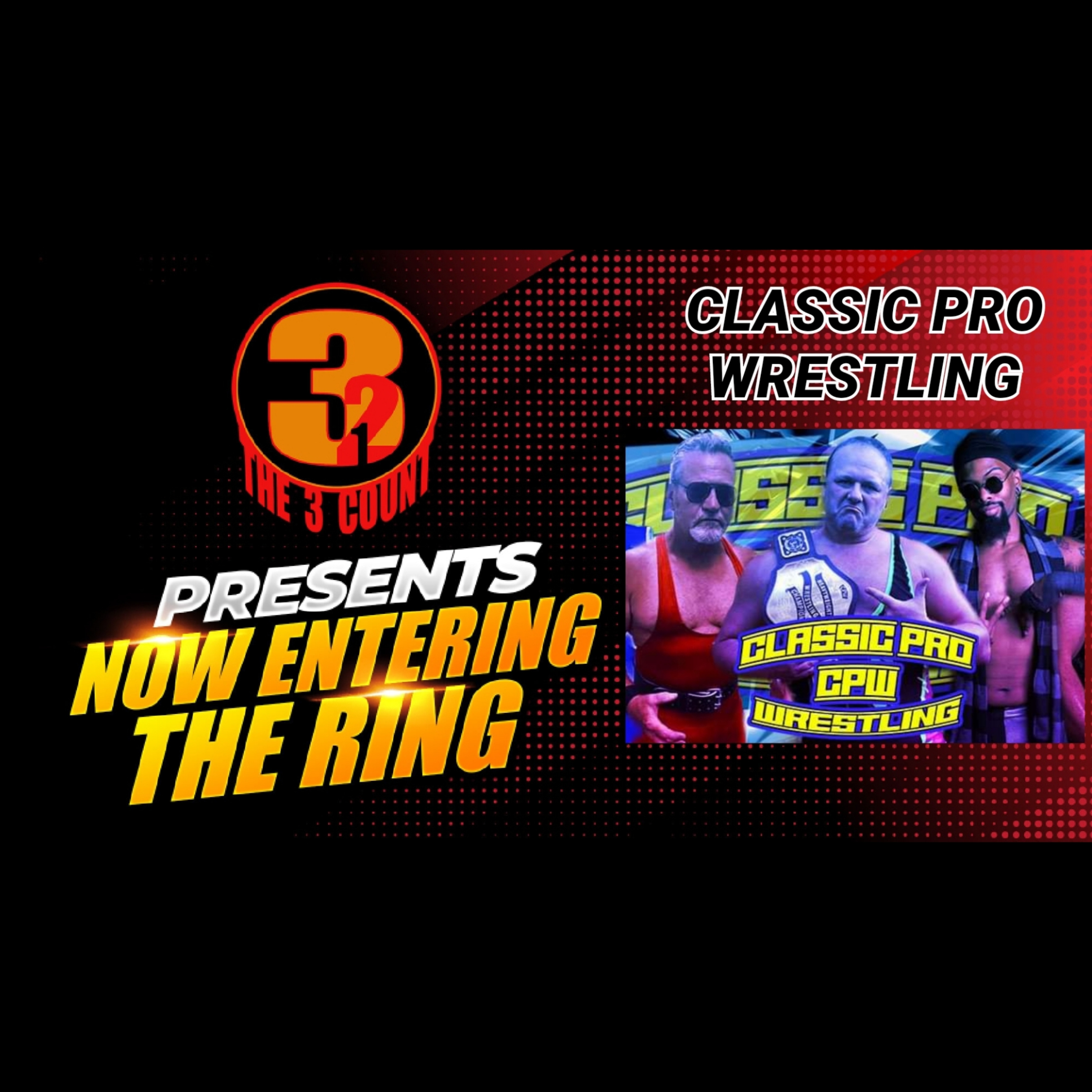 Classic Pro Wrestling is Now Entering The Ring  episode artwork