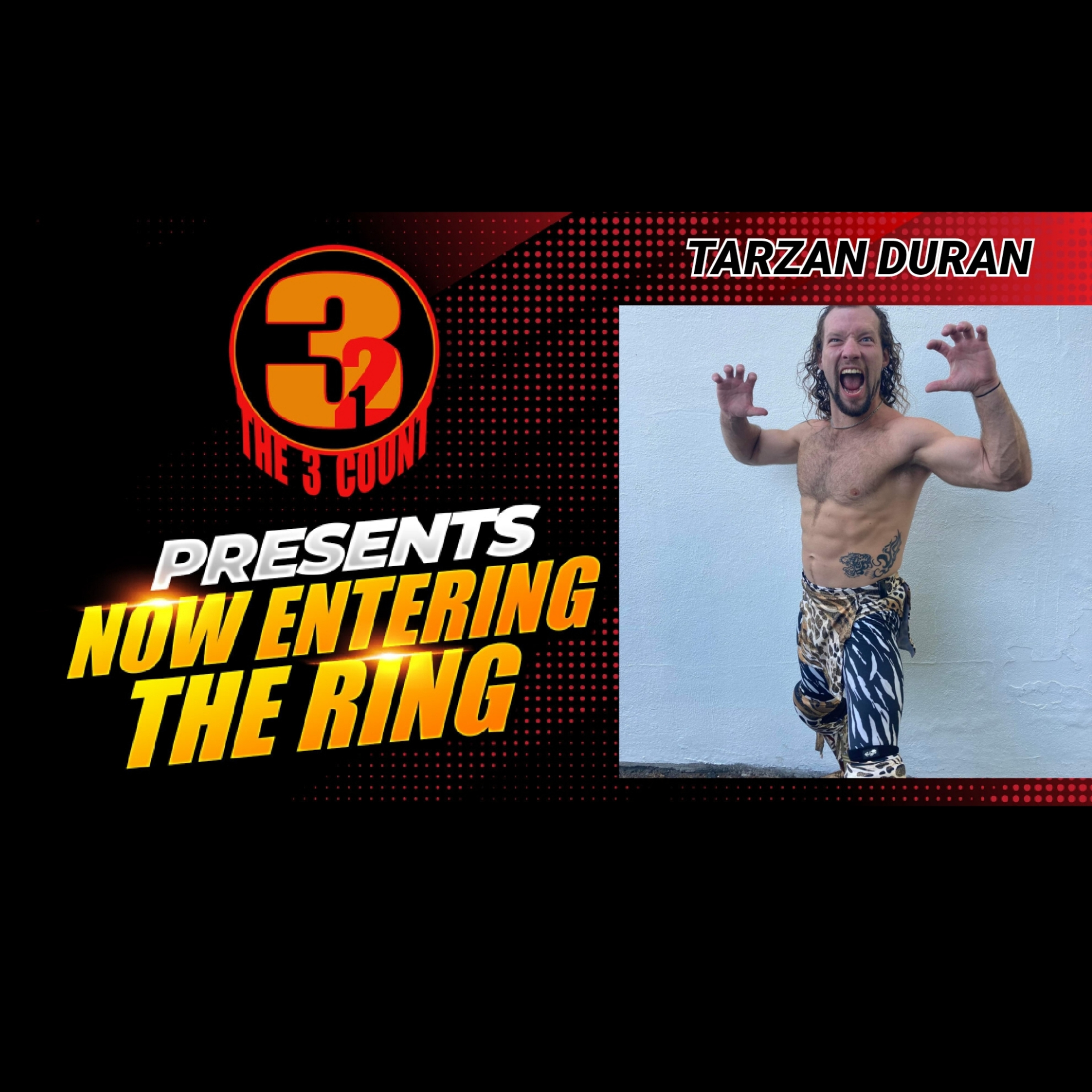 TARZAN DURAN IS NOW ENTERING THE RING  episode artwork