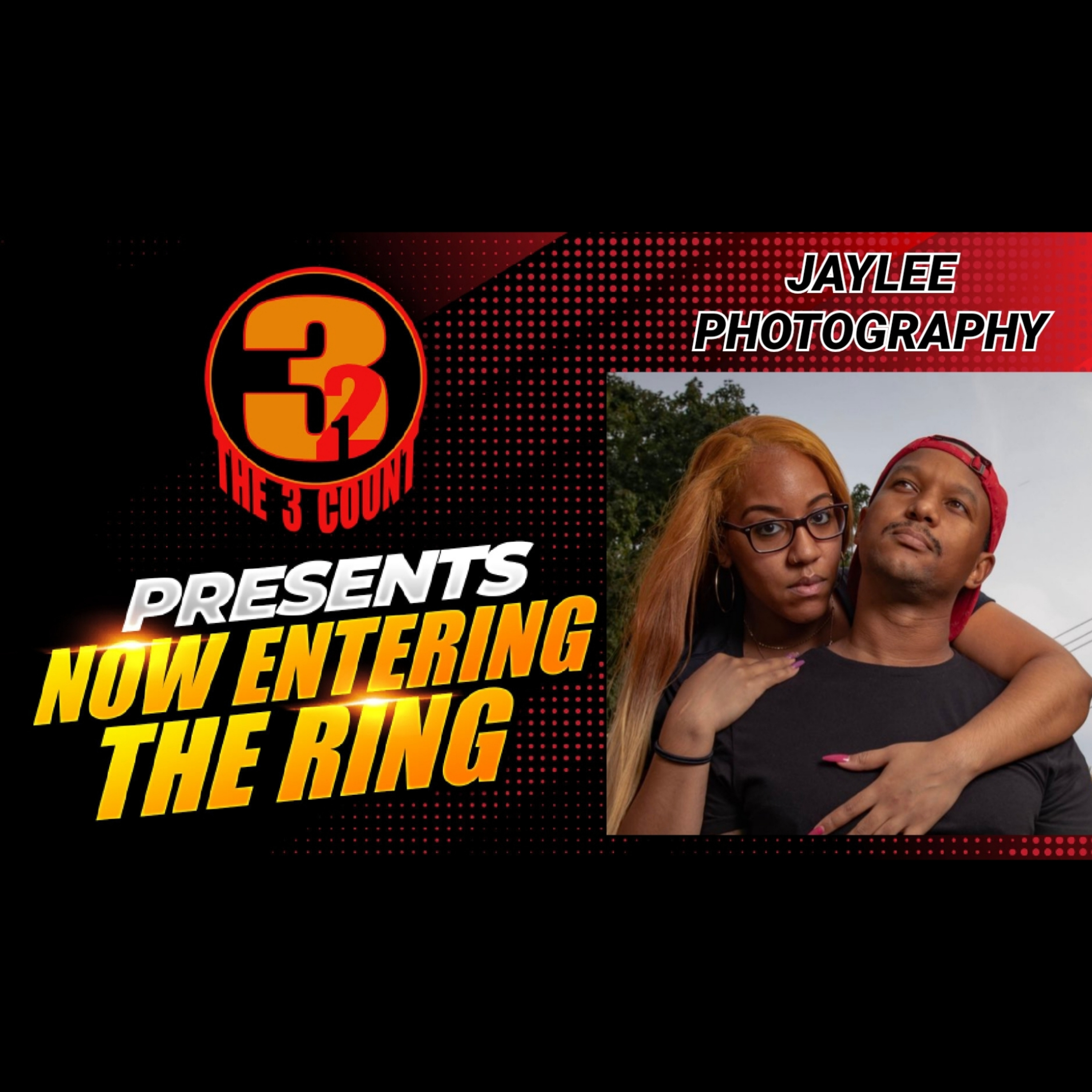 JAYLEE PHOTOGRAPHY IS NOW ENTERING THE RING  episode artwork