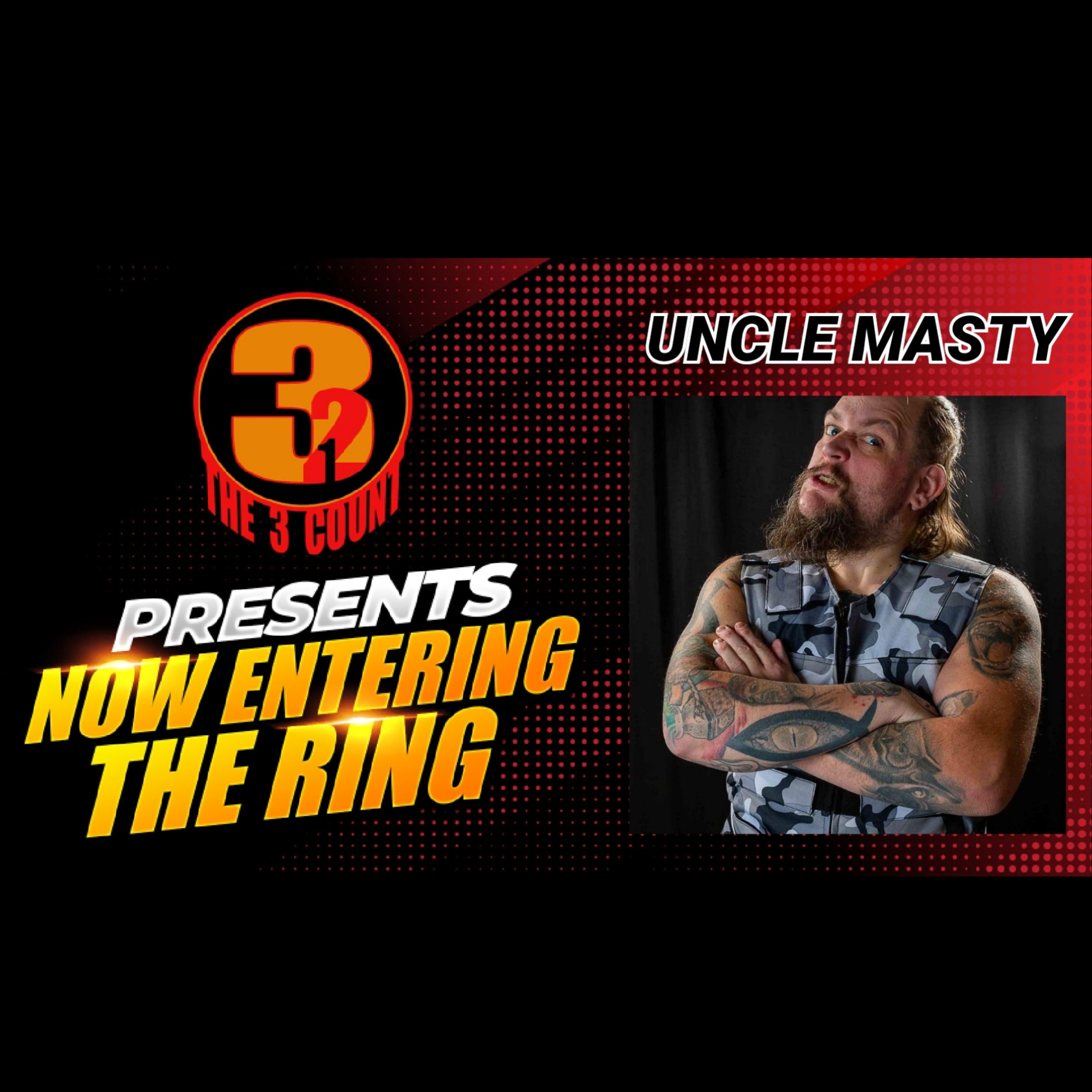 UNCLE MASTY IS NOW ENTERING THE RING  episode artwork