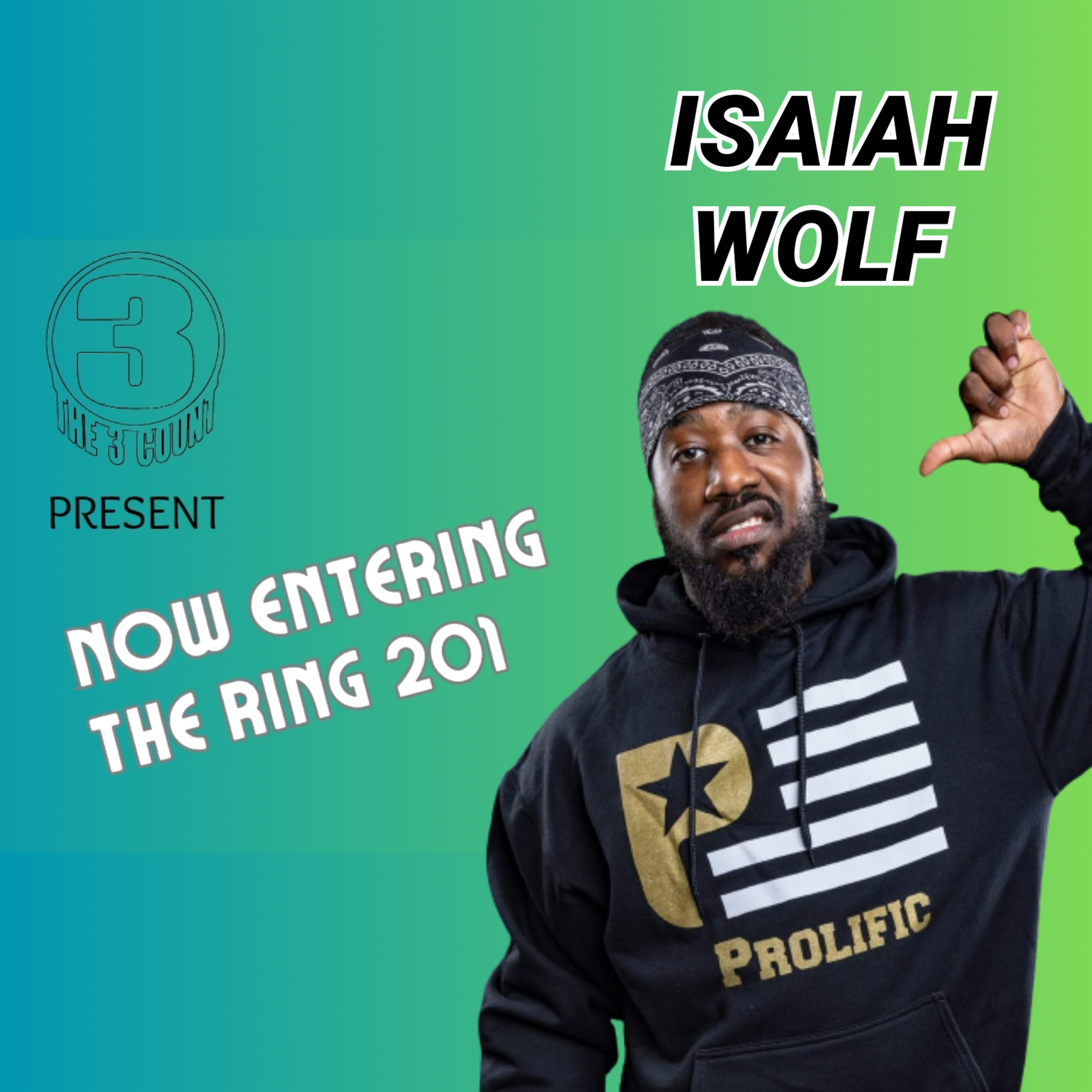 NOW ENTERING THE RING WITH ISAIAH WOLF episode artwork