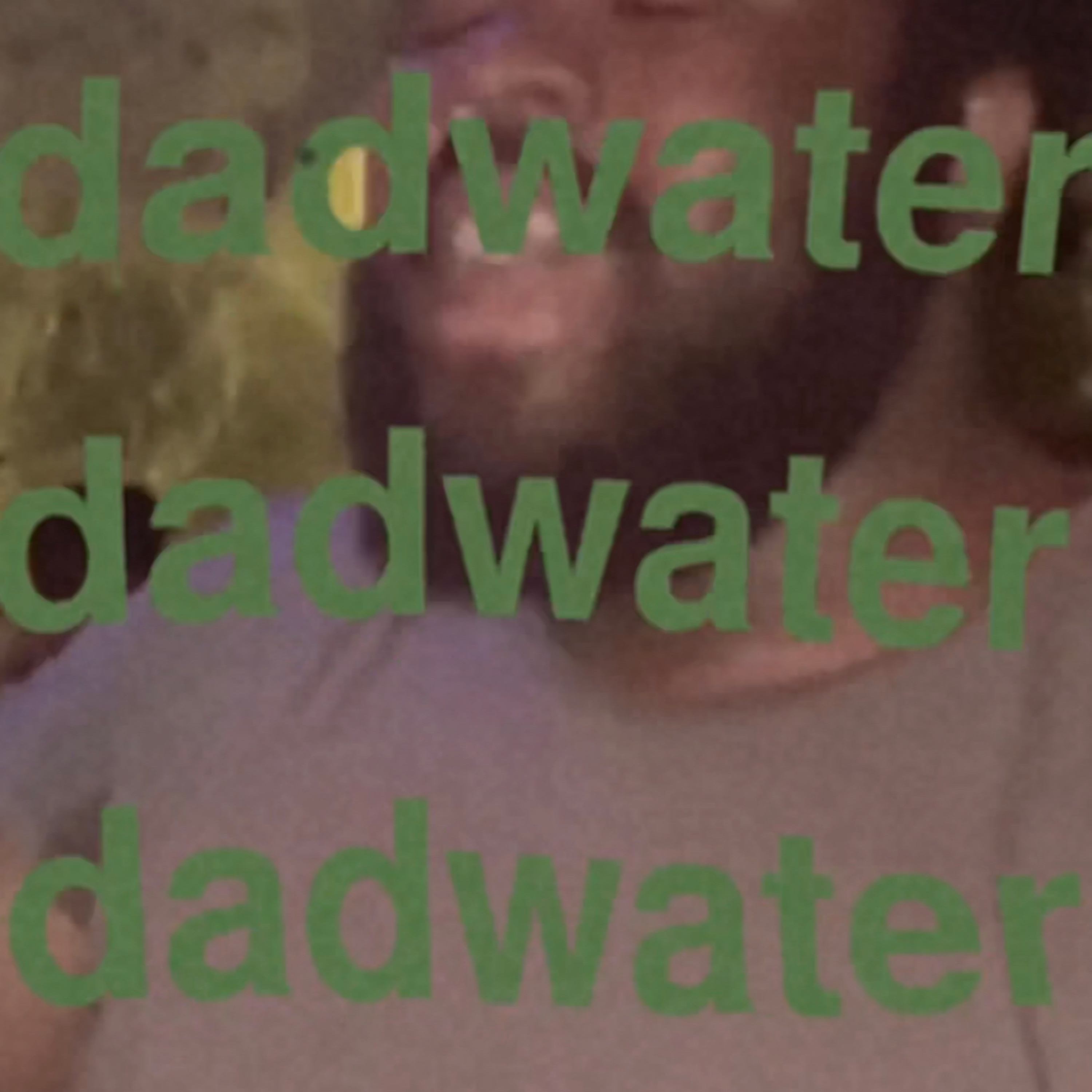 ep 8 DADWATER episode artwork