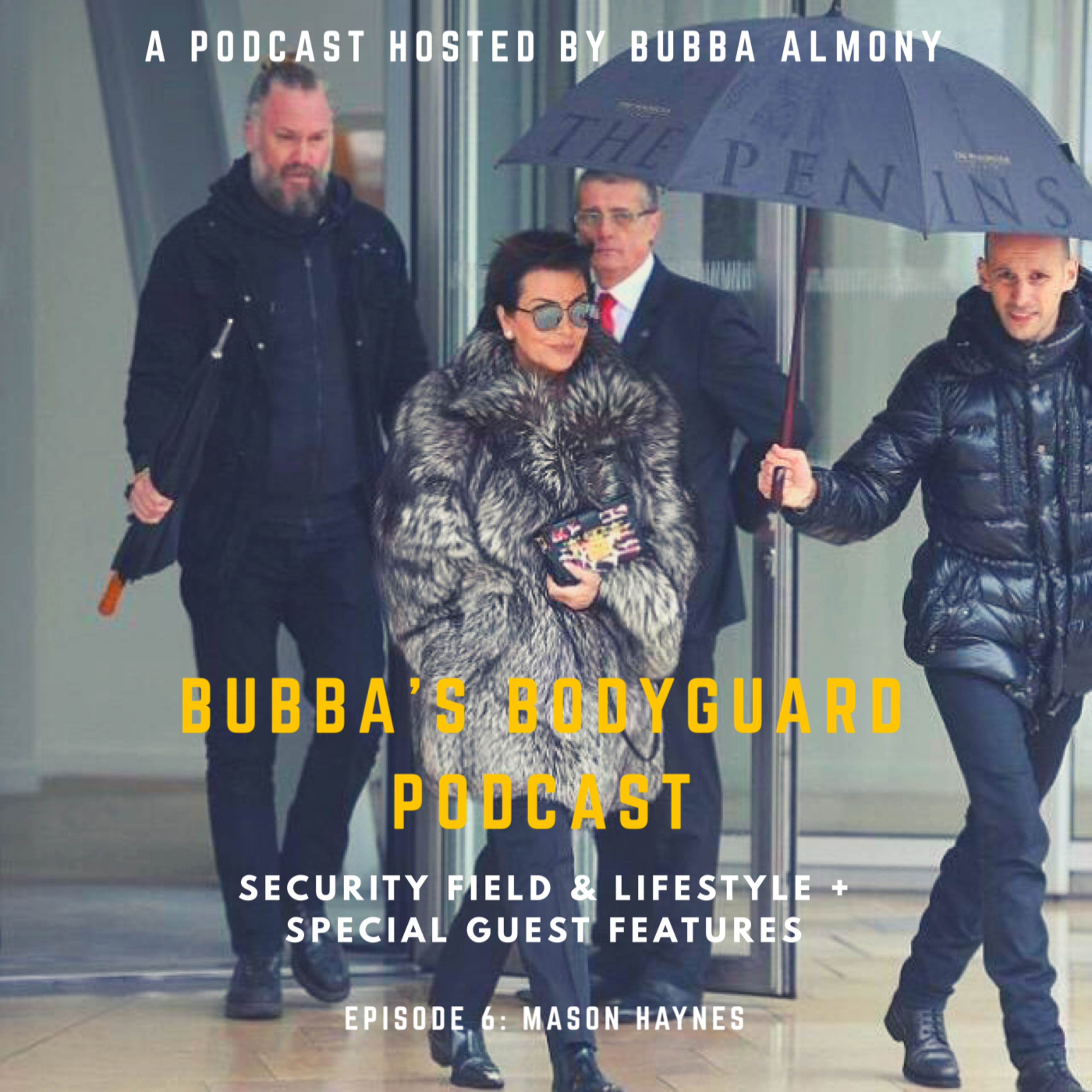 Bubba’s Bodyguard Podcast