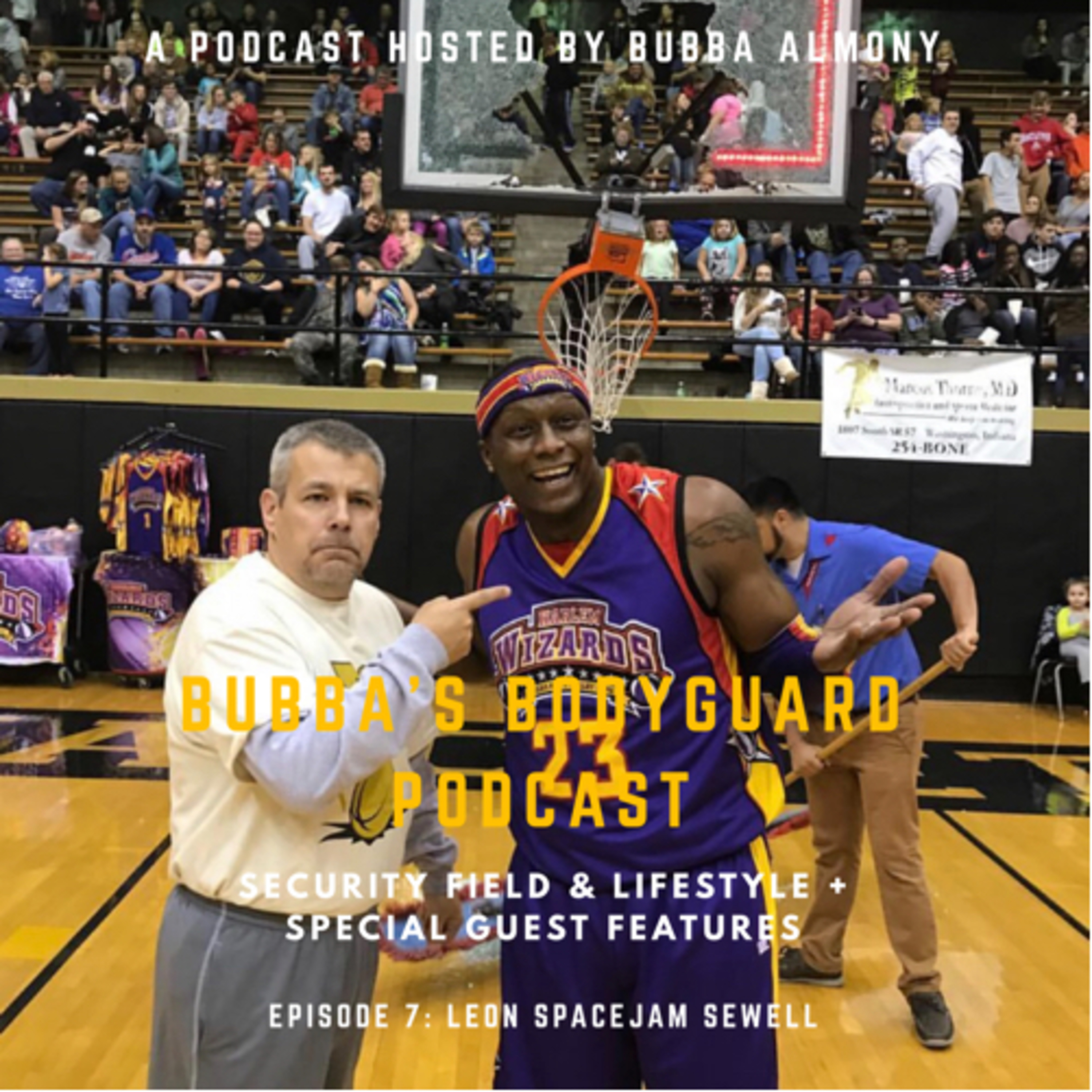 Bubba’s Bodyguard Podcast