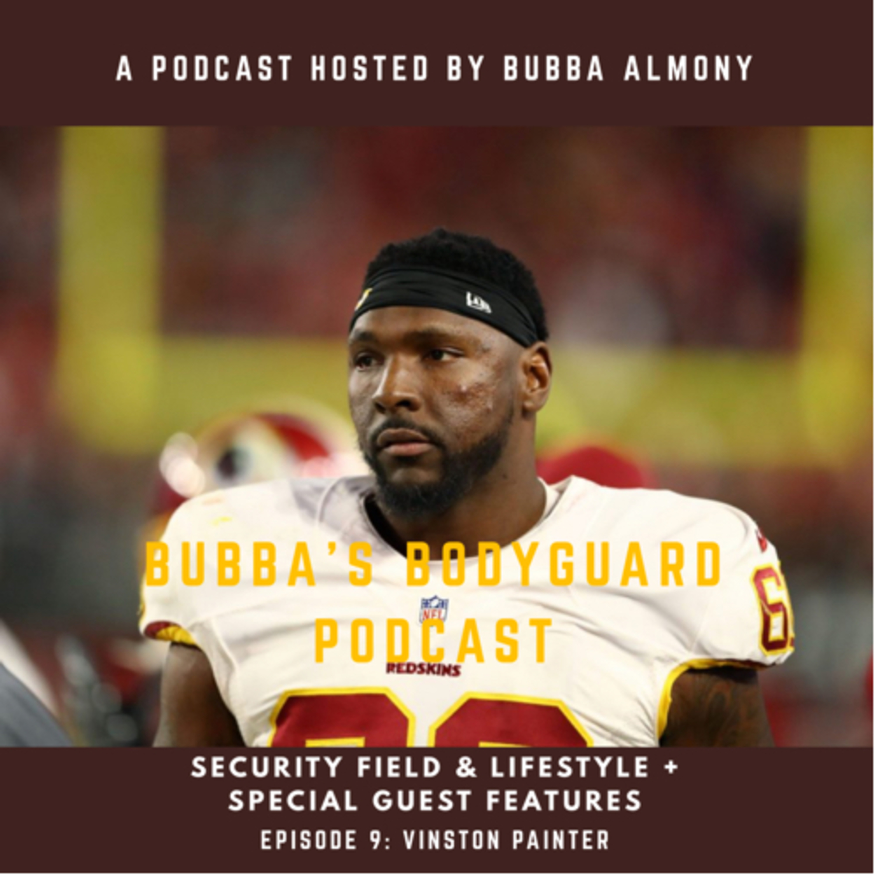 Bubba’s Bodyguard Podcast