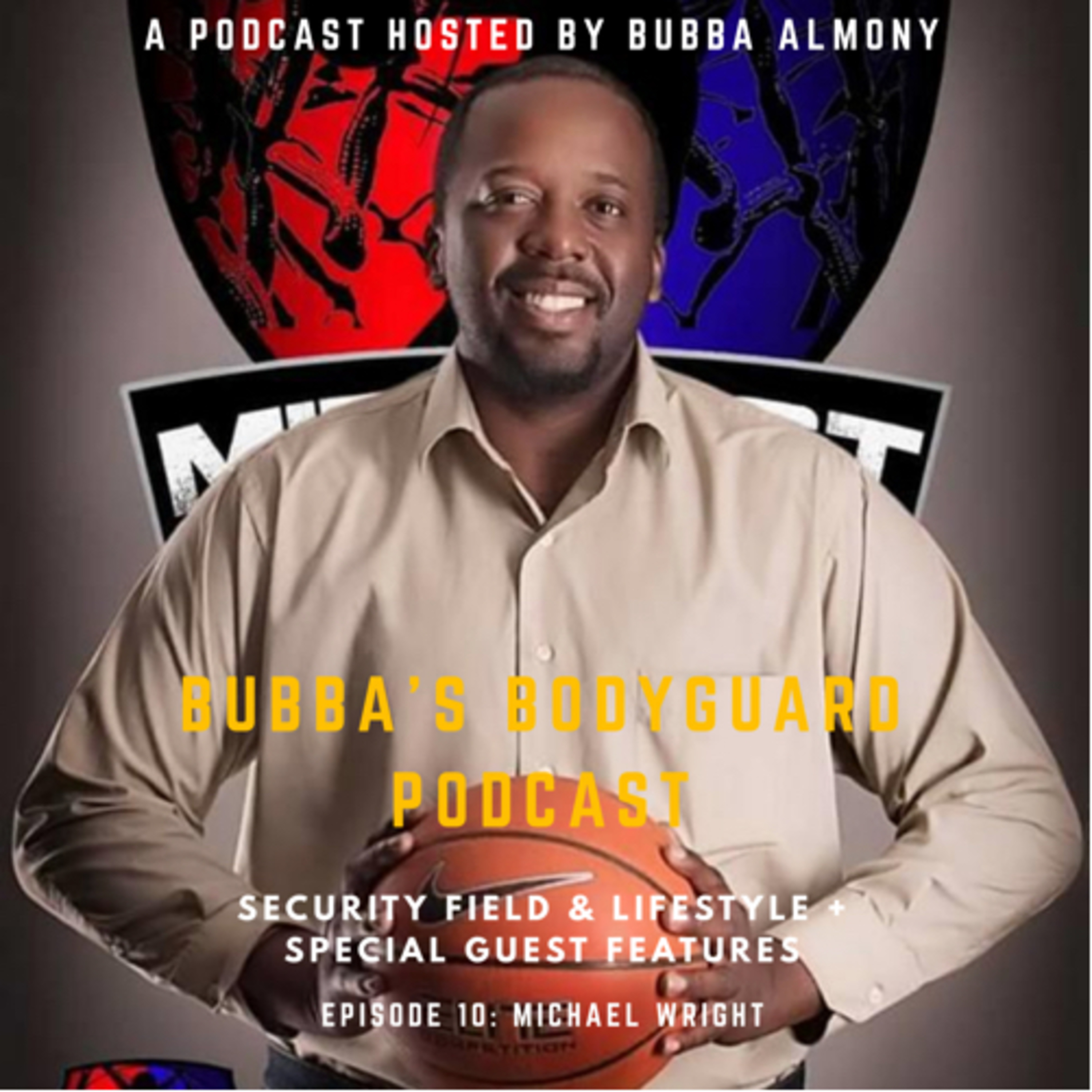Bubba’s Bodyguard Podcast