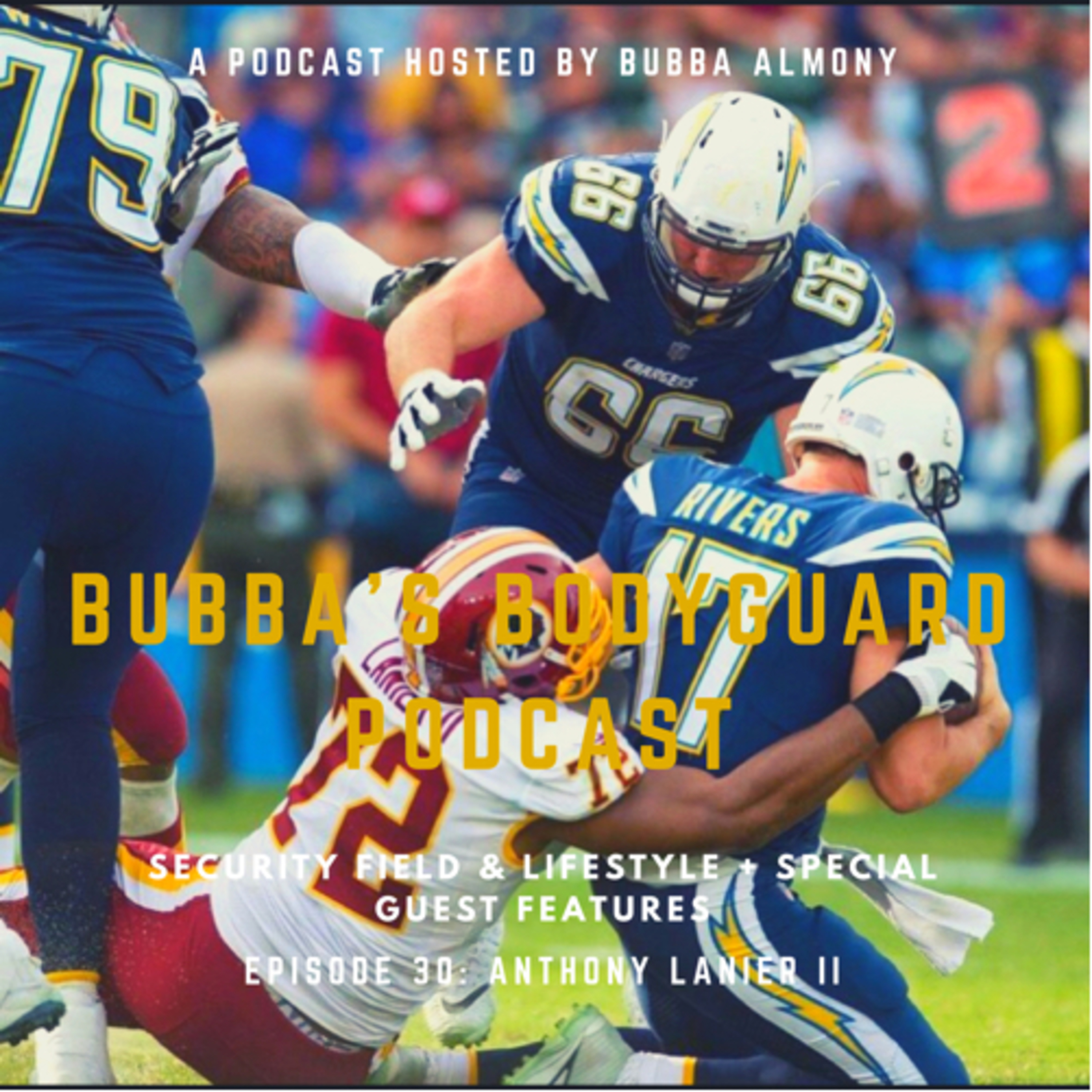 Bubba’s Bodyguard Podcast