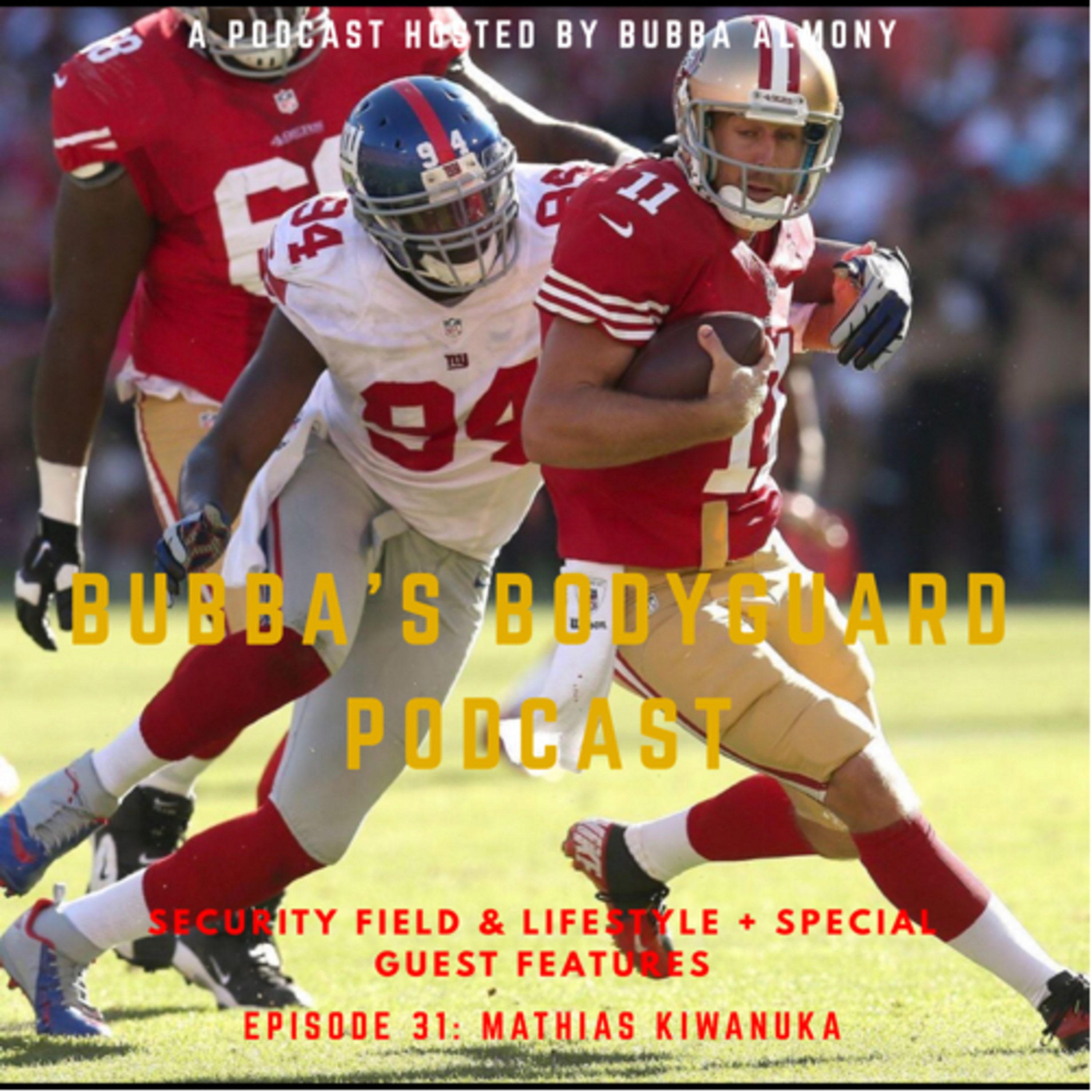 Bubba’s Bodyguard Podcast