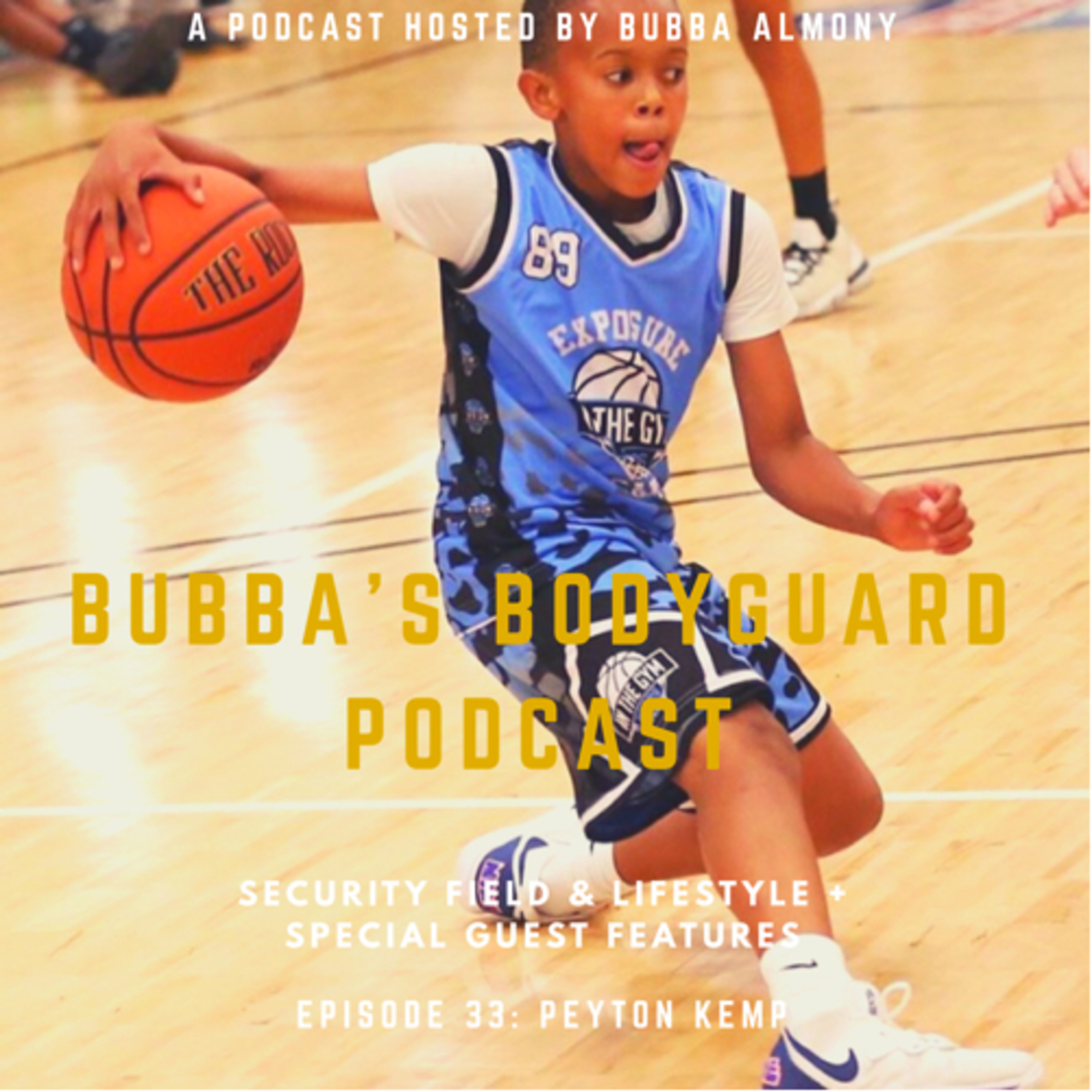 Bubba’s Bodyguard Podcast