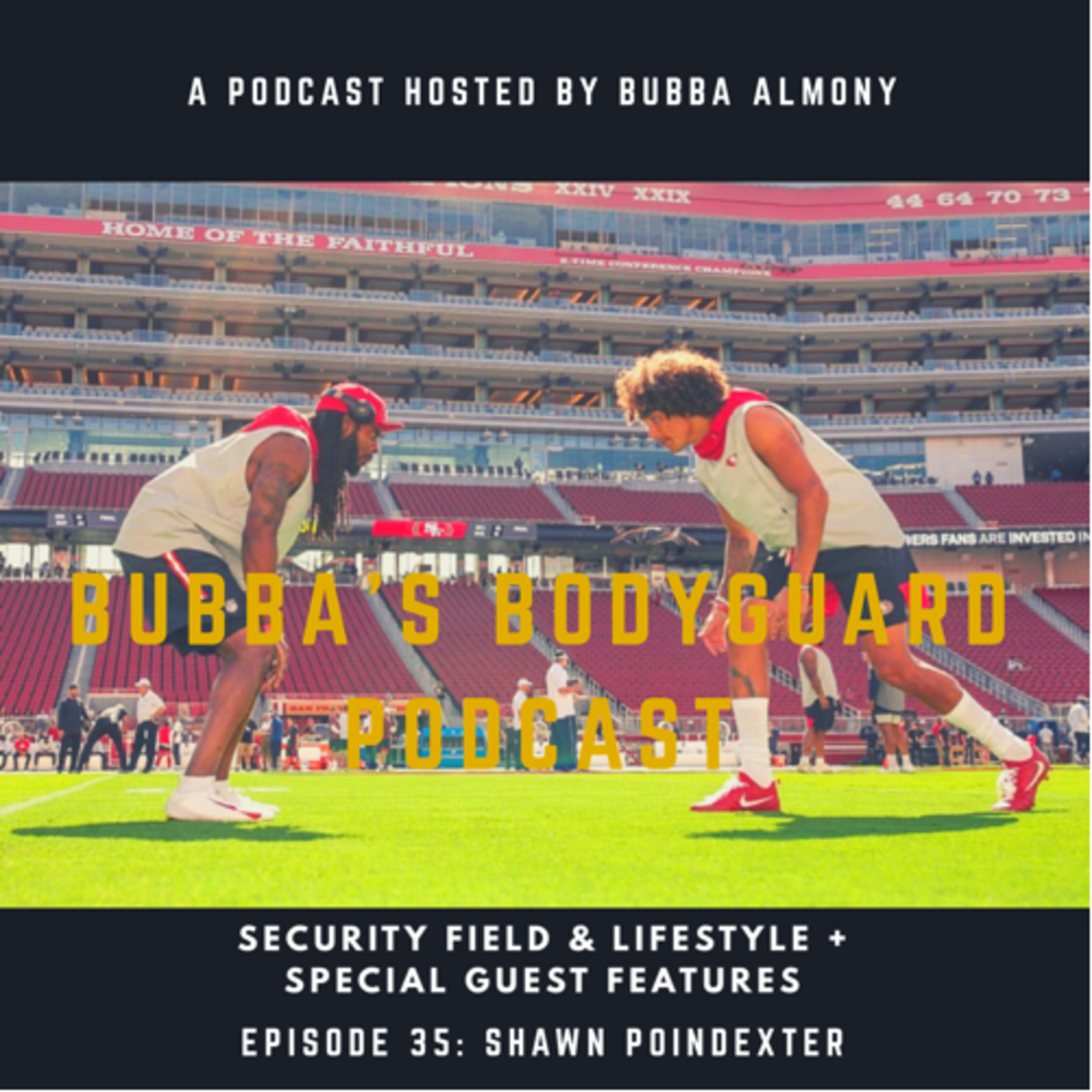 Bubba’s Bodyguard Podcast