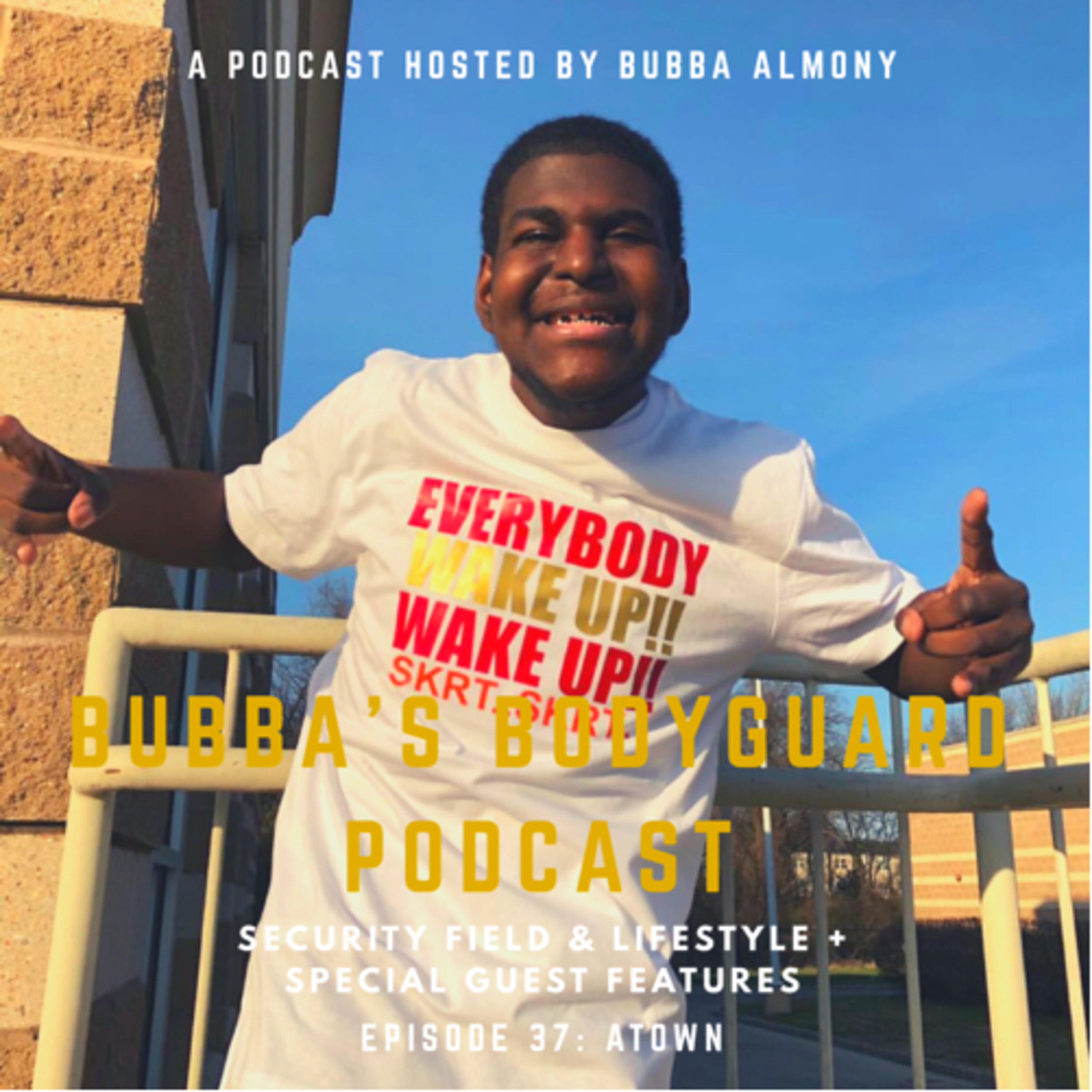 Bubba’s Bodyguard Podcast