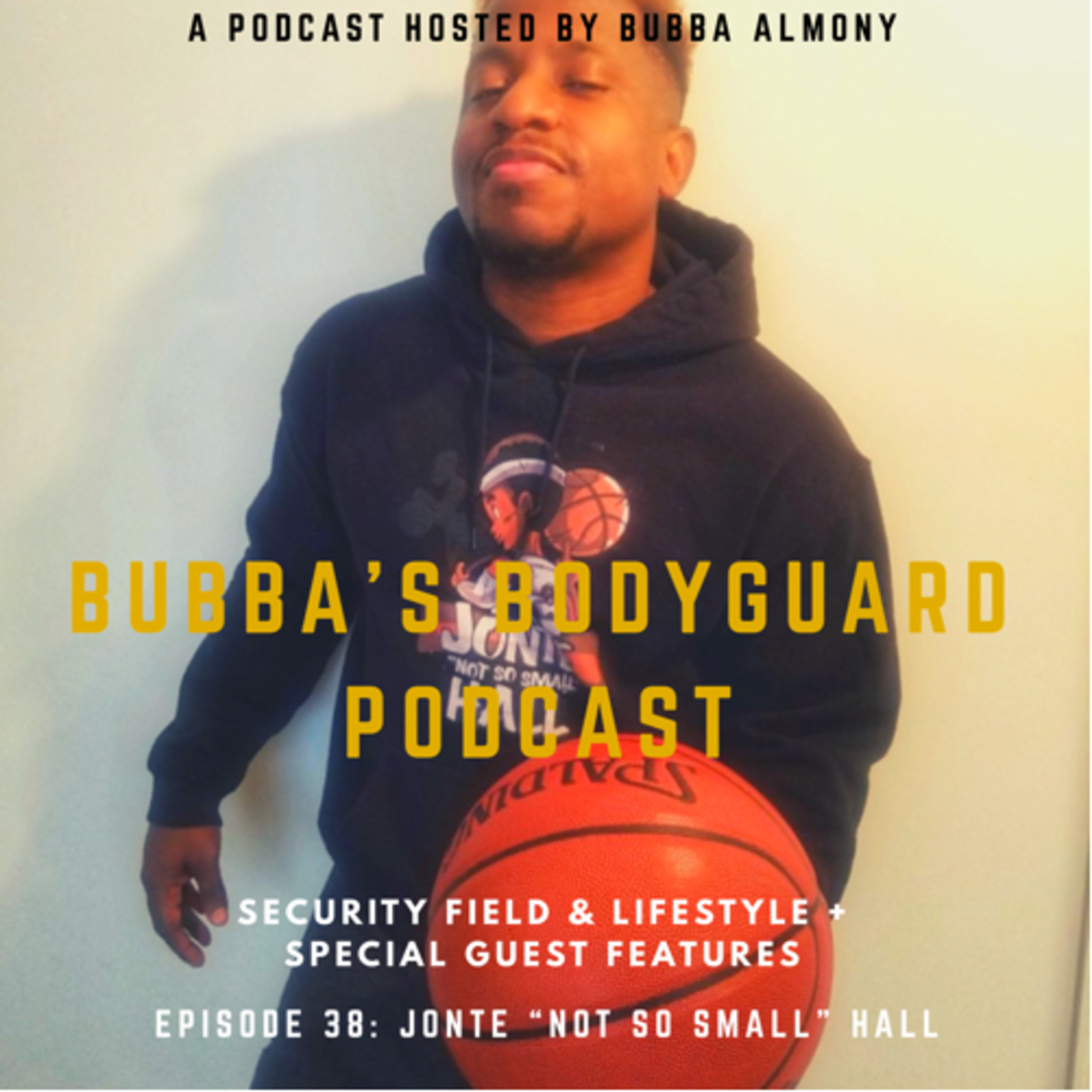 Bubba’s Bodyguard Podcast