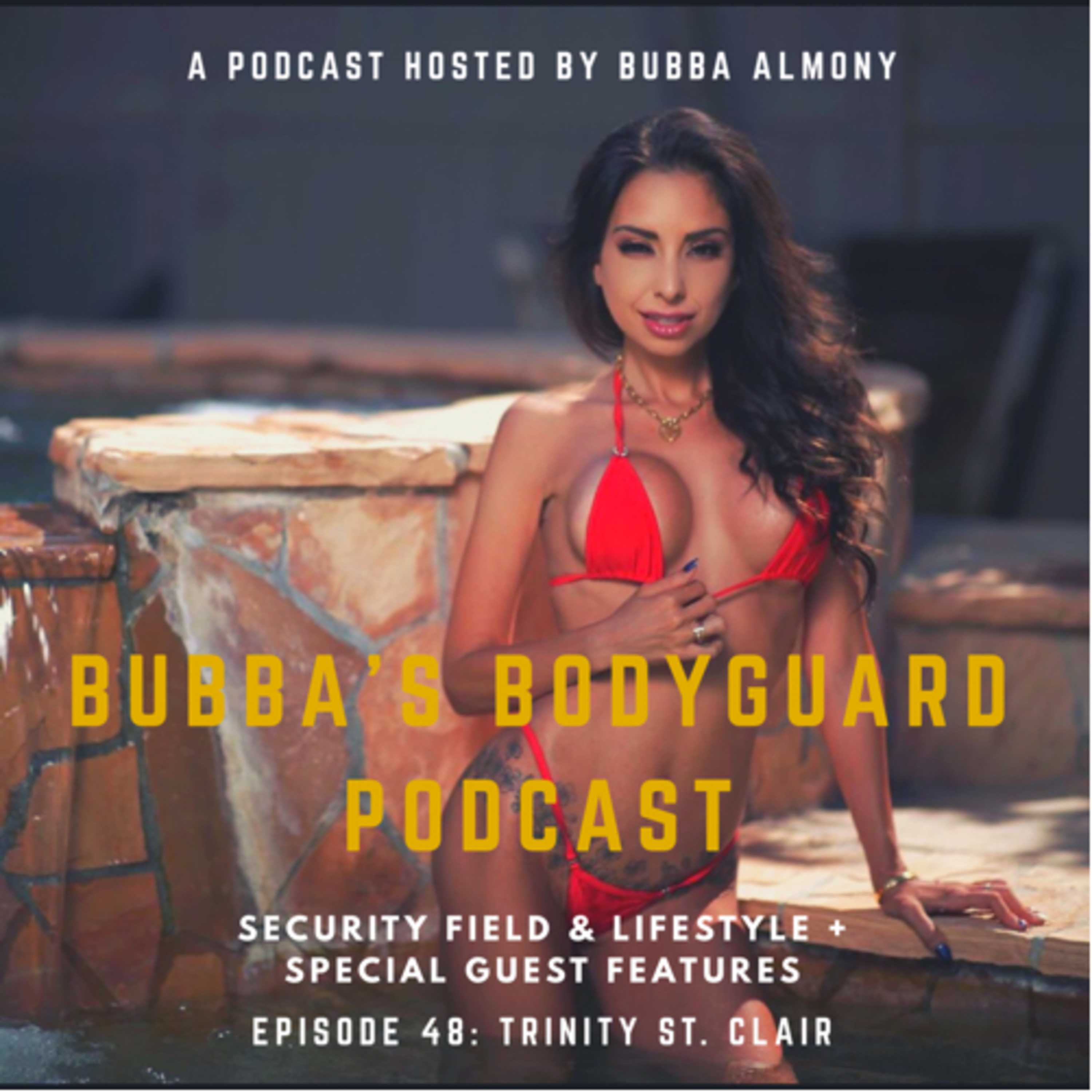 Bubba’s Bodyguard Podcast