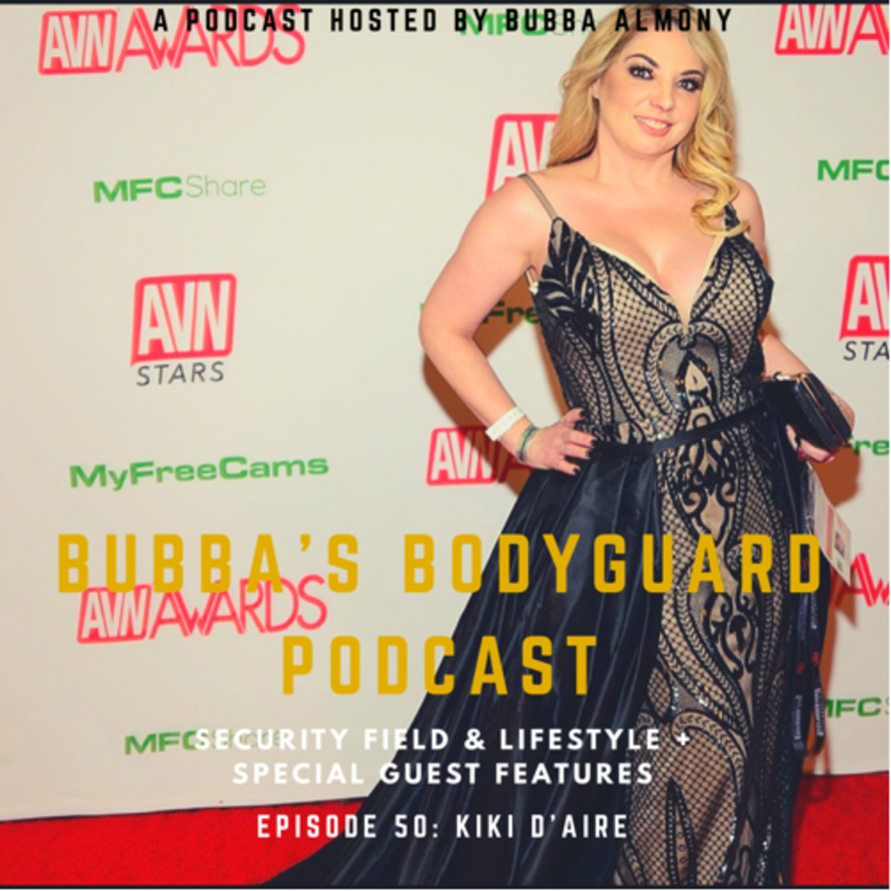 Bubba’s Bodyguard Podcast