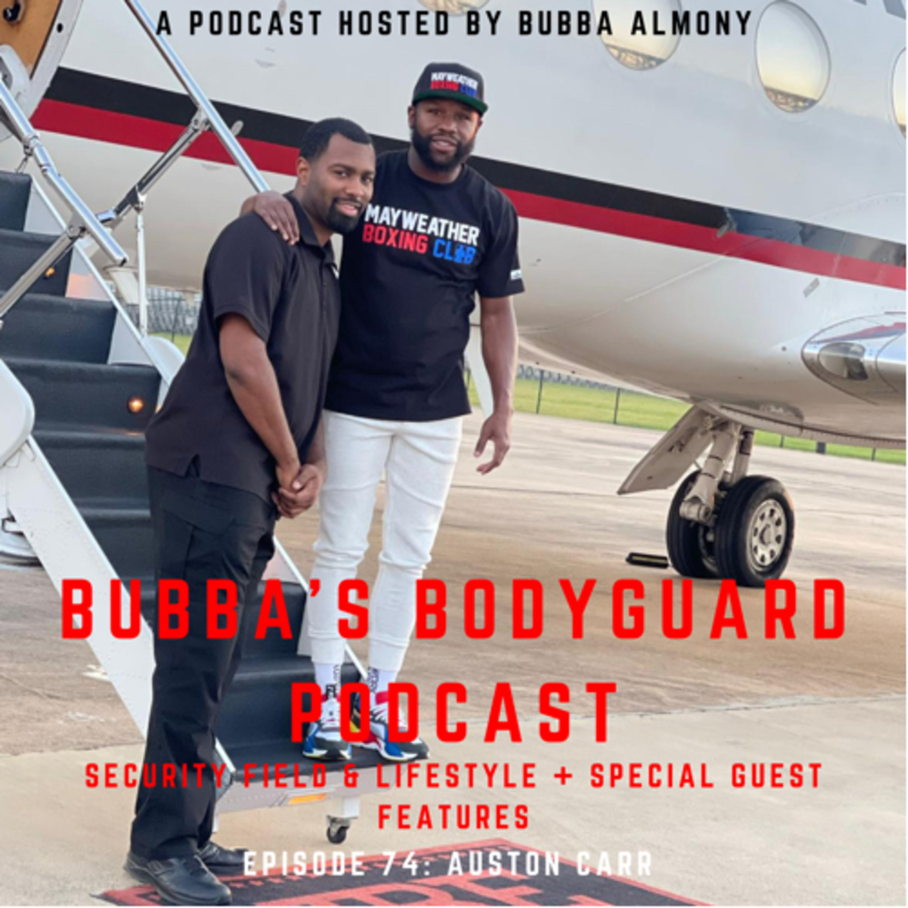 Bubba’s Bodyguard Podcast
