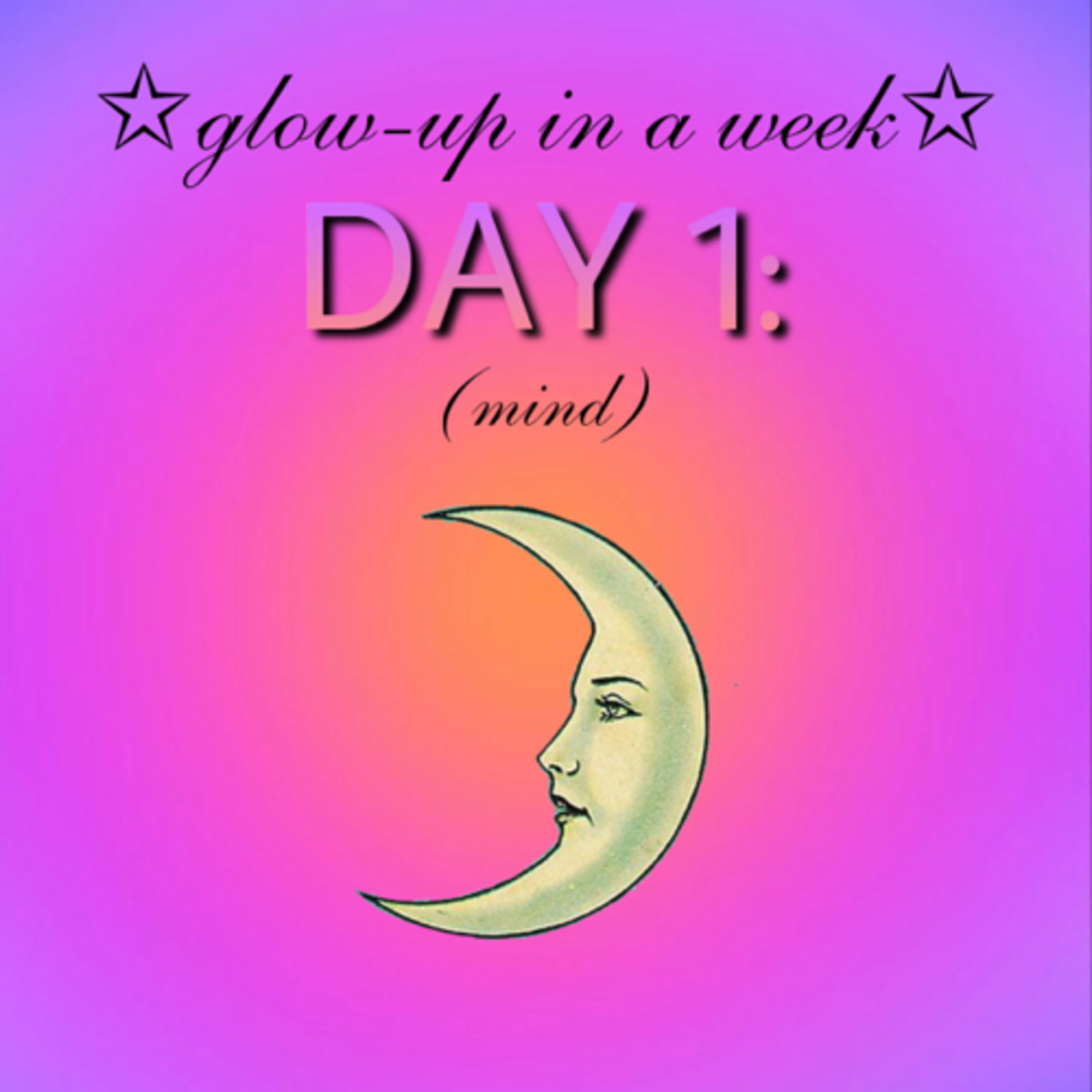 *Glow-up in a week: DAY 1, journaling, introspection & self-discovery episode artwork
