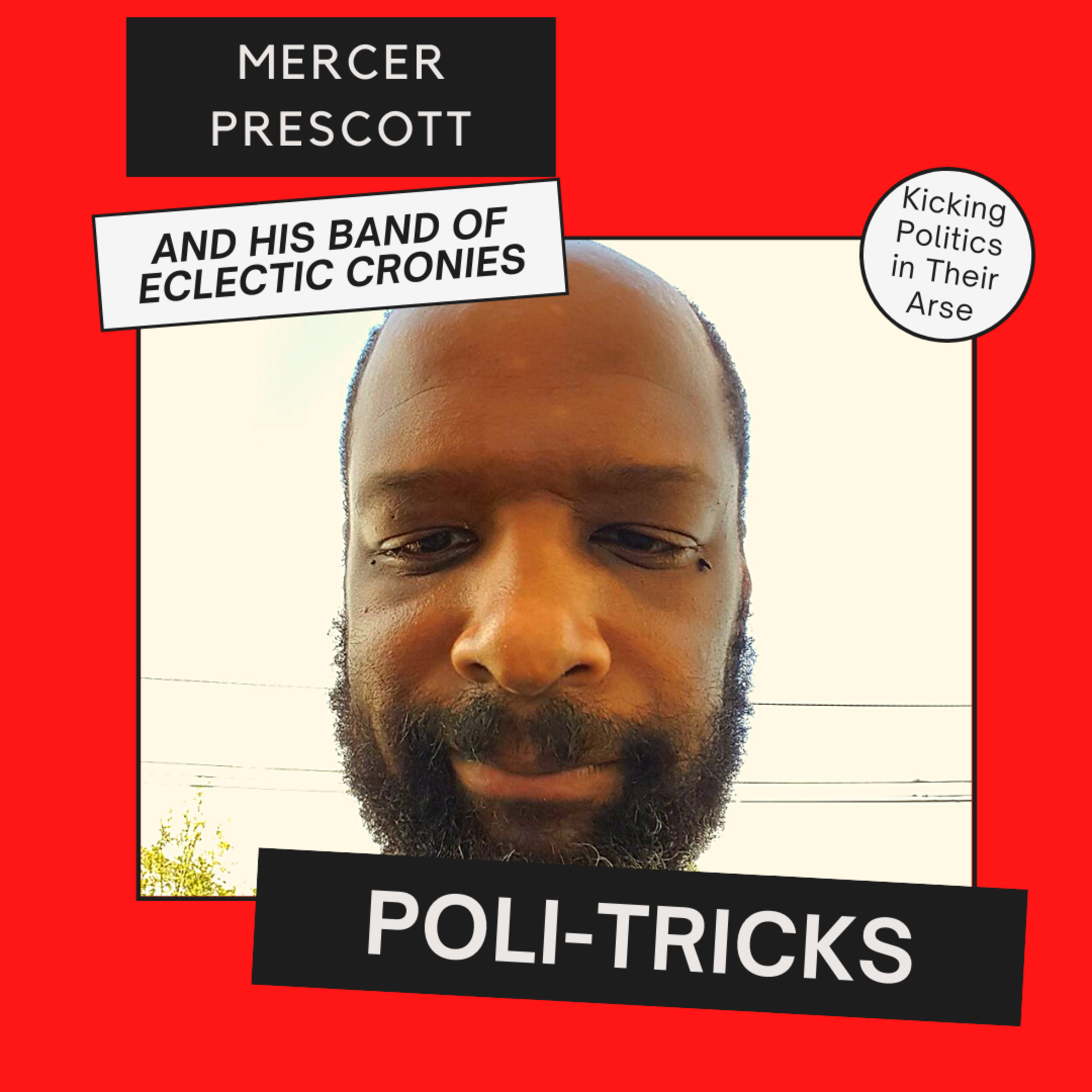 POLI-TRICKS with Mercer Prescott and His Band of Eclectic Cronies (5/26/2021) episode artwork