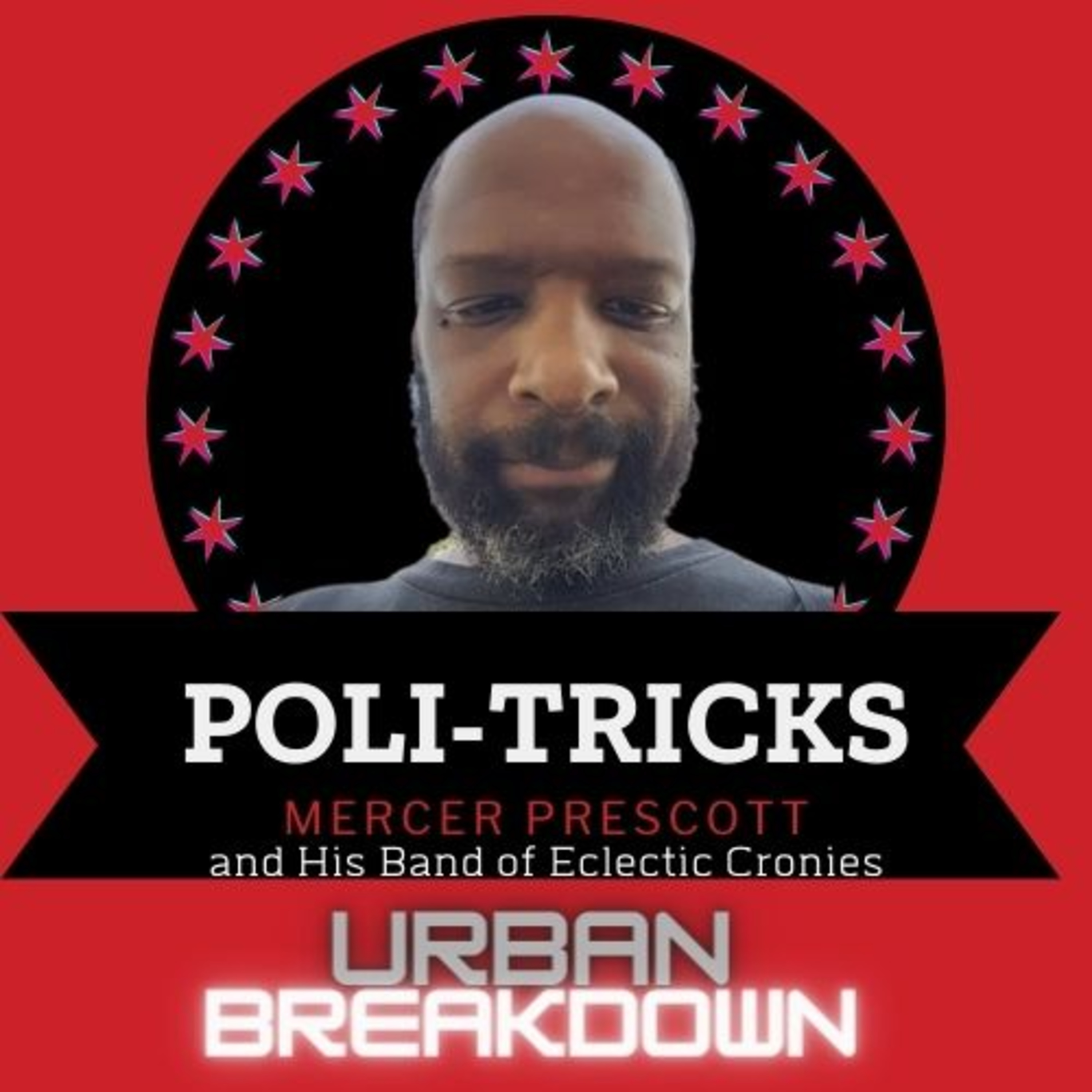 POLI-TRICKS with Mercer Prescott and His Band of Eclectic Cronies 2.2.22 episode artwork