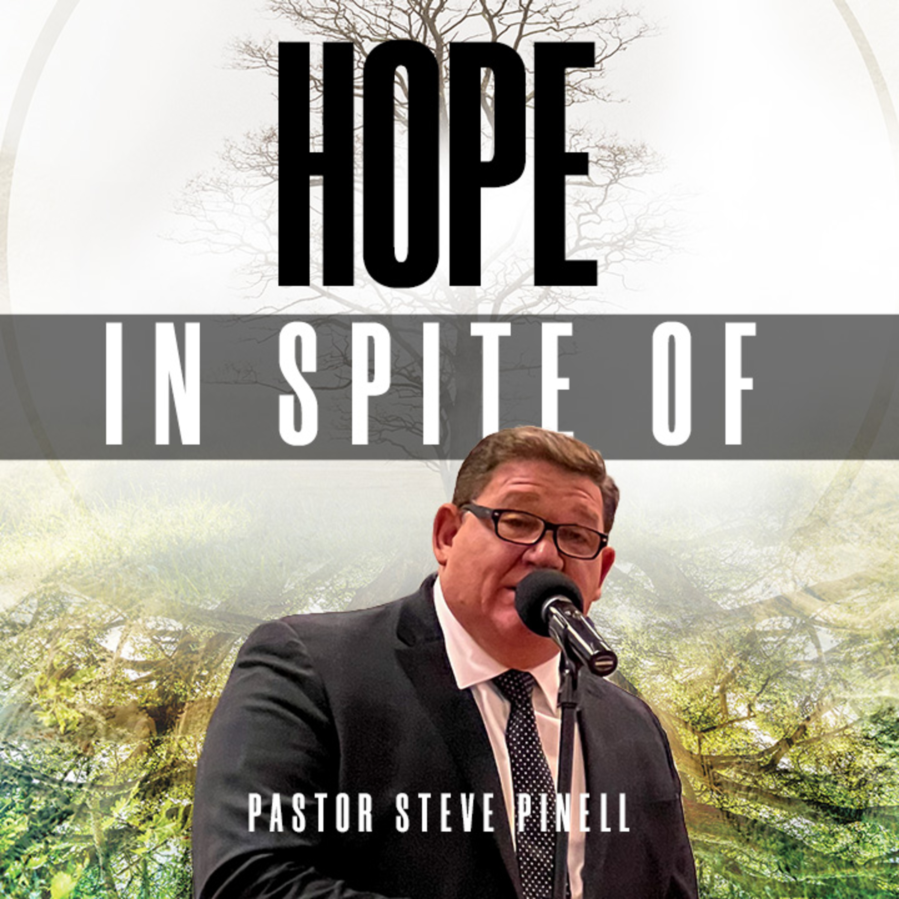 "Hope, In Spite Of" | Pastor Steve Pinell  |  Sunday Morning Service  |  02/12/2022   episode artwork
