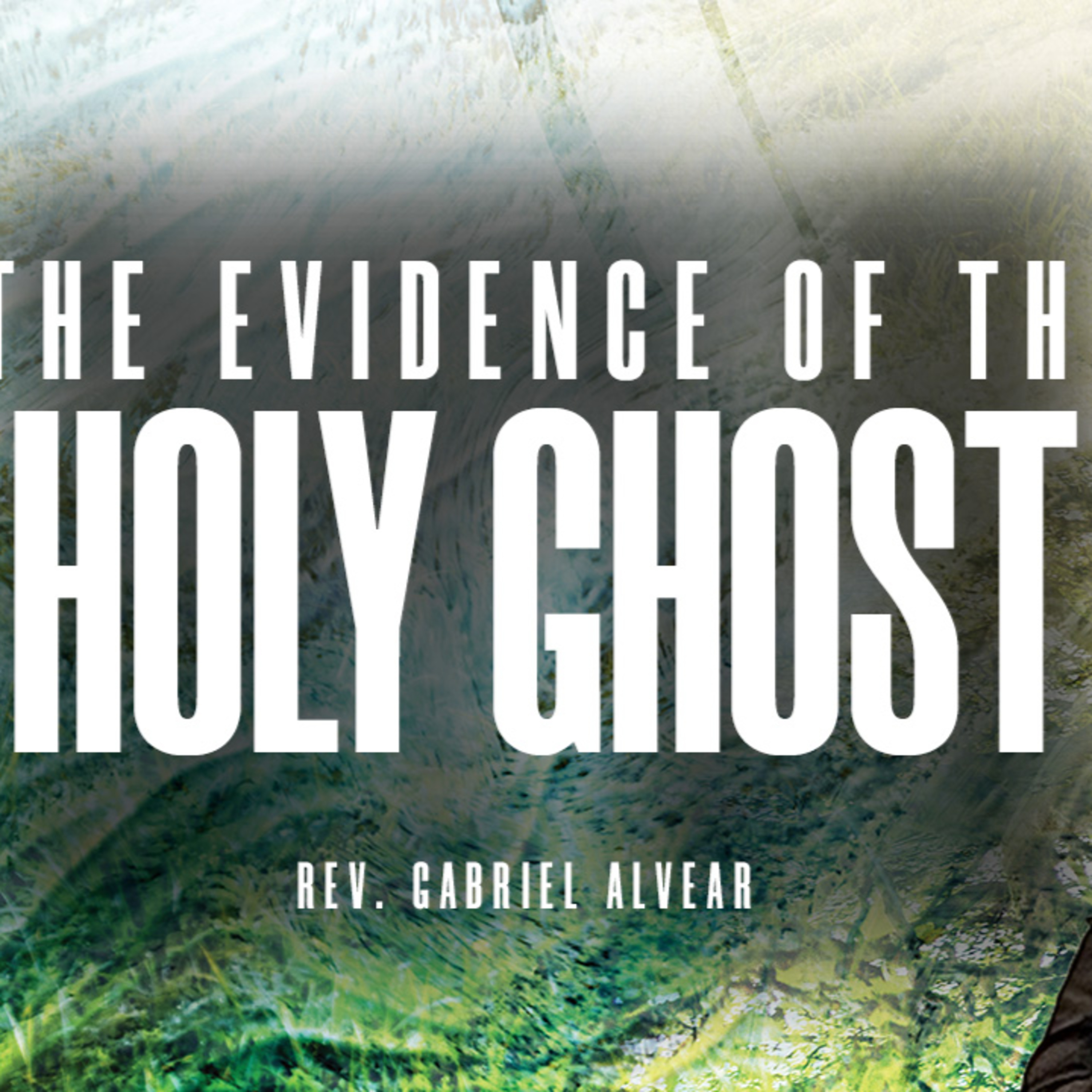 "The Evidence Of The Holy Ghost" | Assistant Pastor Gabriel Alvear  |  Sunday AM Service  |  02/19/2023  episode artwork
